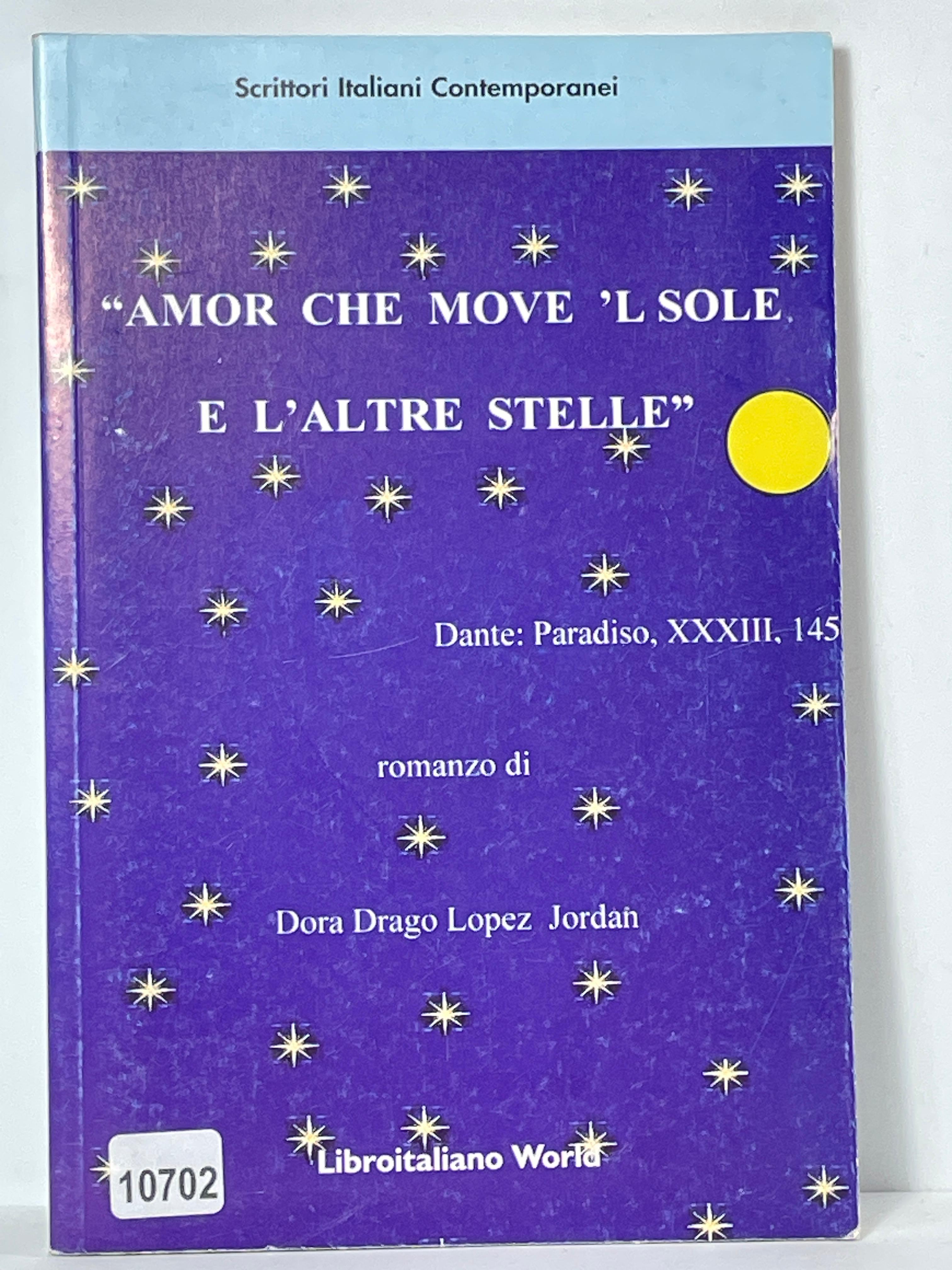 Amore che move 'L sole e L'altre stelle' - Dante: …