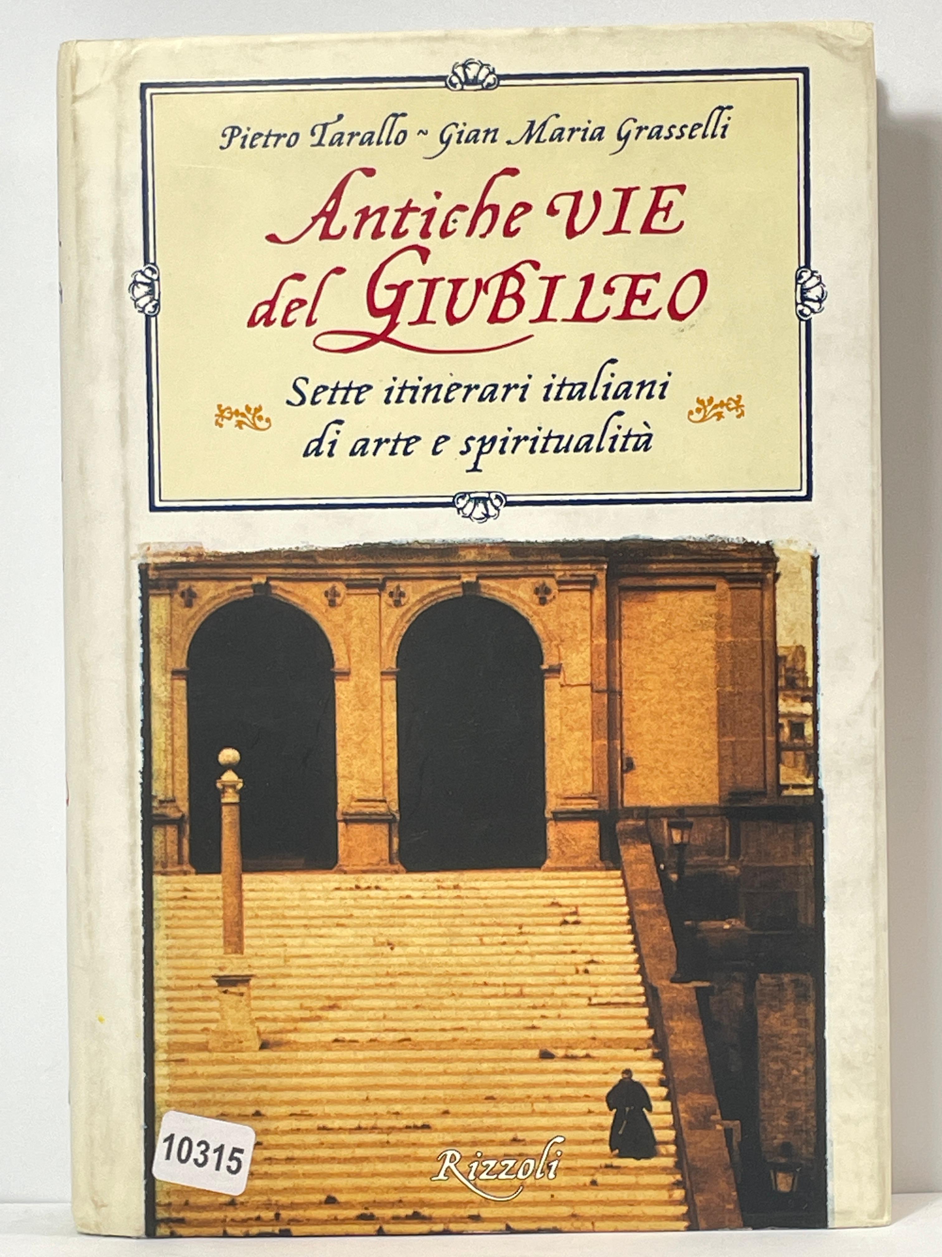 Antiche Vie del Giubileo Sette itinerari Italiani di arte e …