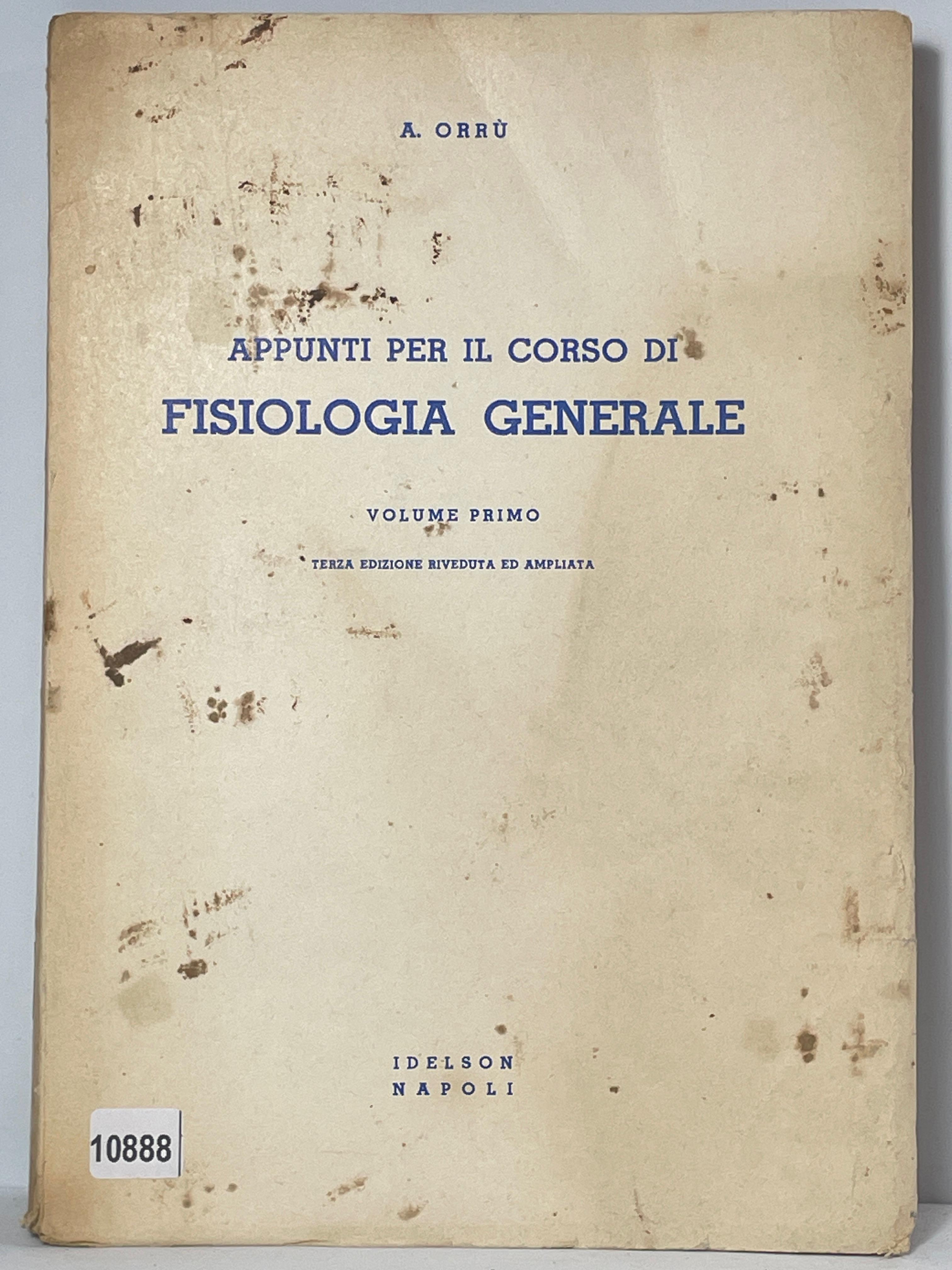 Appunti per ilcorso di Fisiologia Generale volume primo