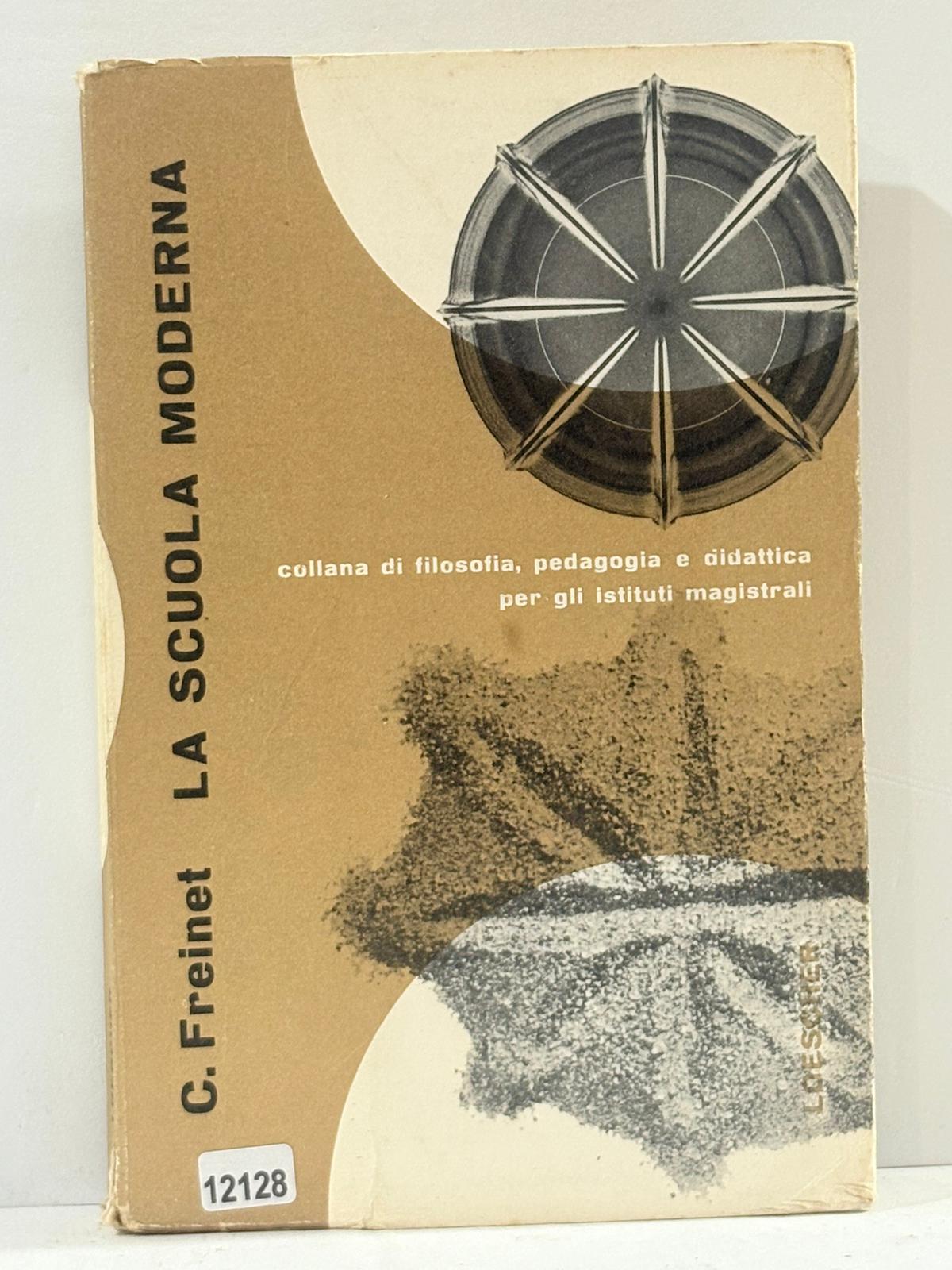 c. Freinet LA SCUOLA MODERNA