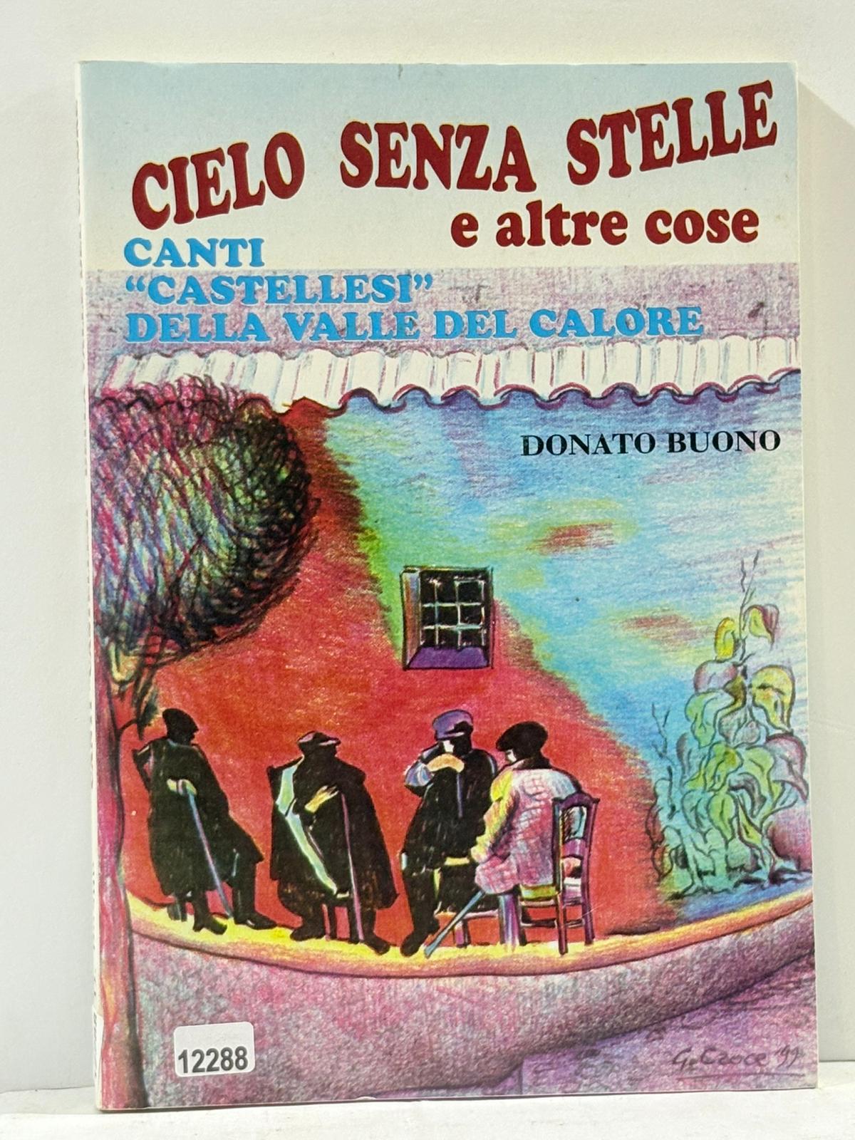 Cielo Senza Stelle e altre cose Canti 'Castellesi' Della Valle …