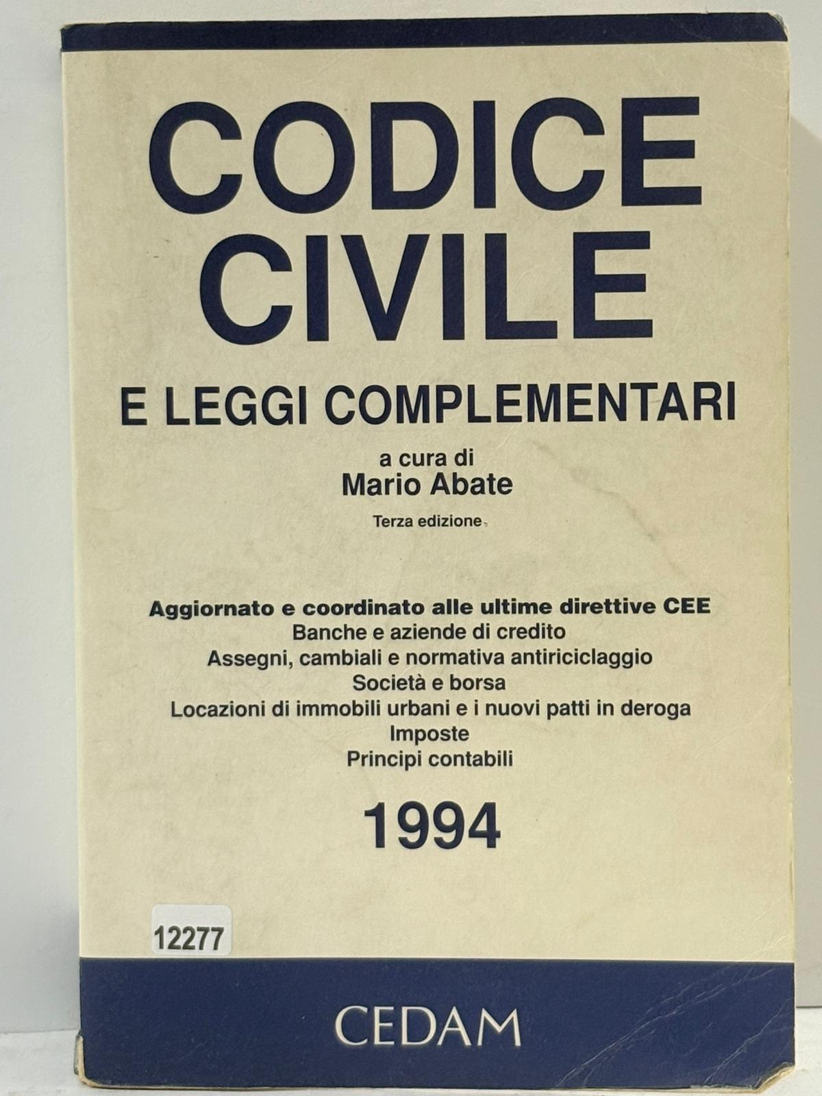 Codice Civile e leggi complementari terza edizione Aggionato e coordinato …