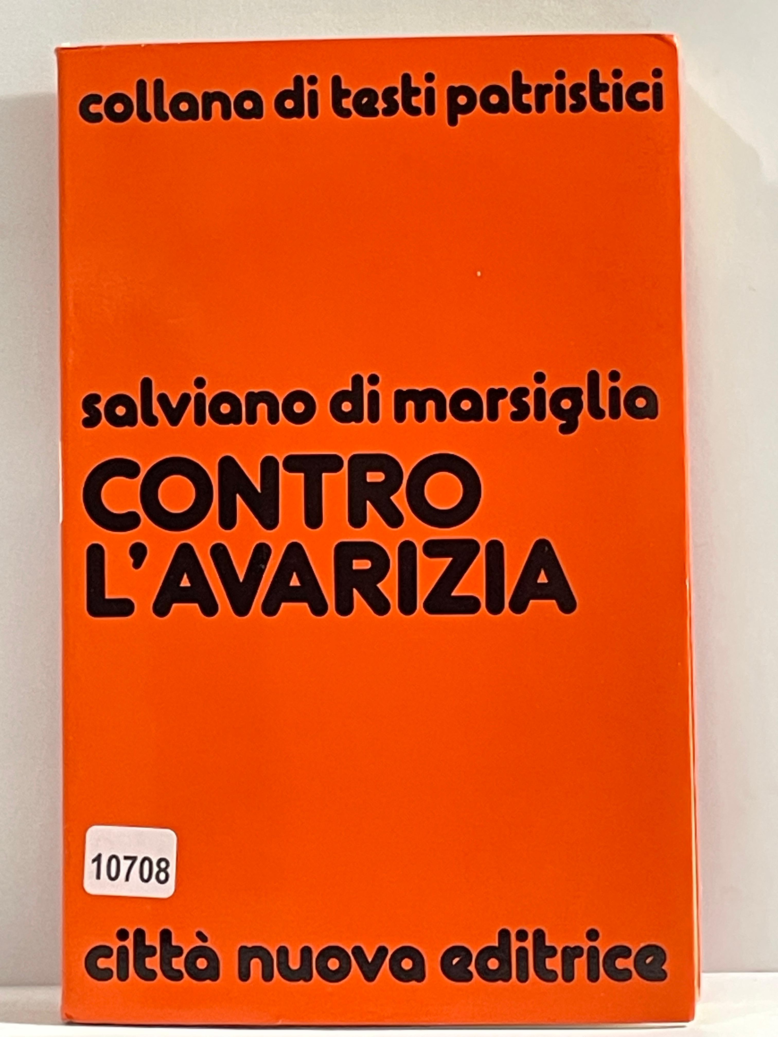 Collana di testi patristici - Contro L'Avarizia