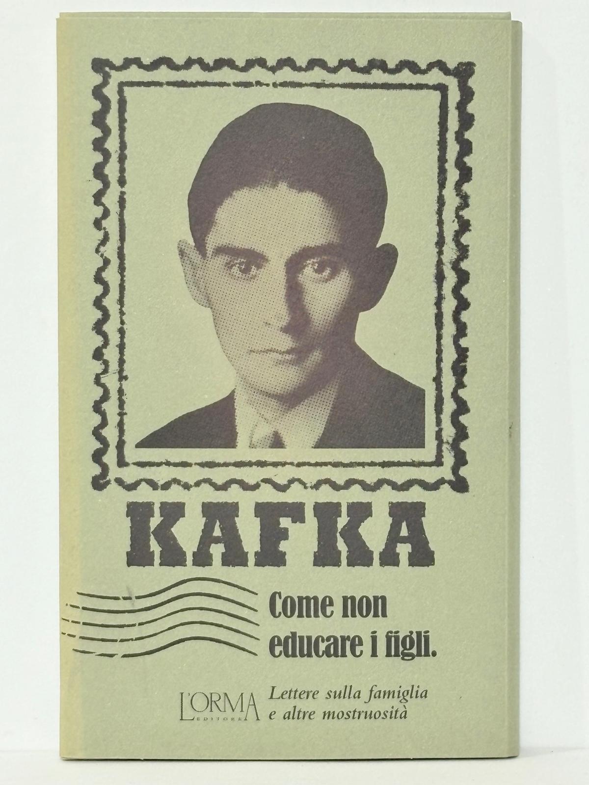 Come non educare i figli. Lettere sulla famiglia e altre …