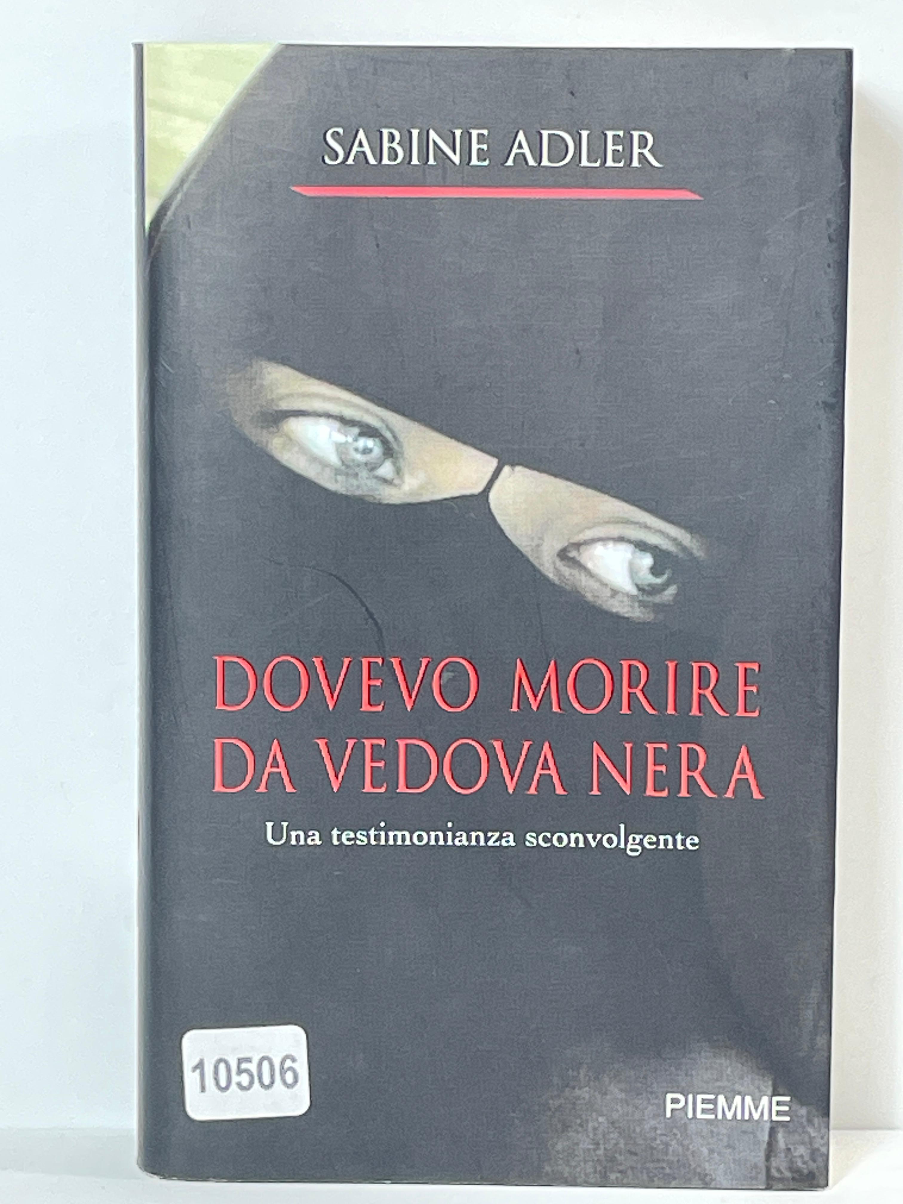 Dovevo Morire da vedova NERA