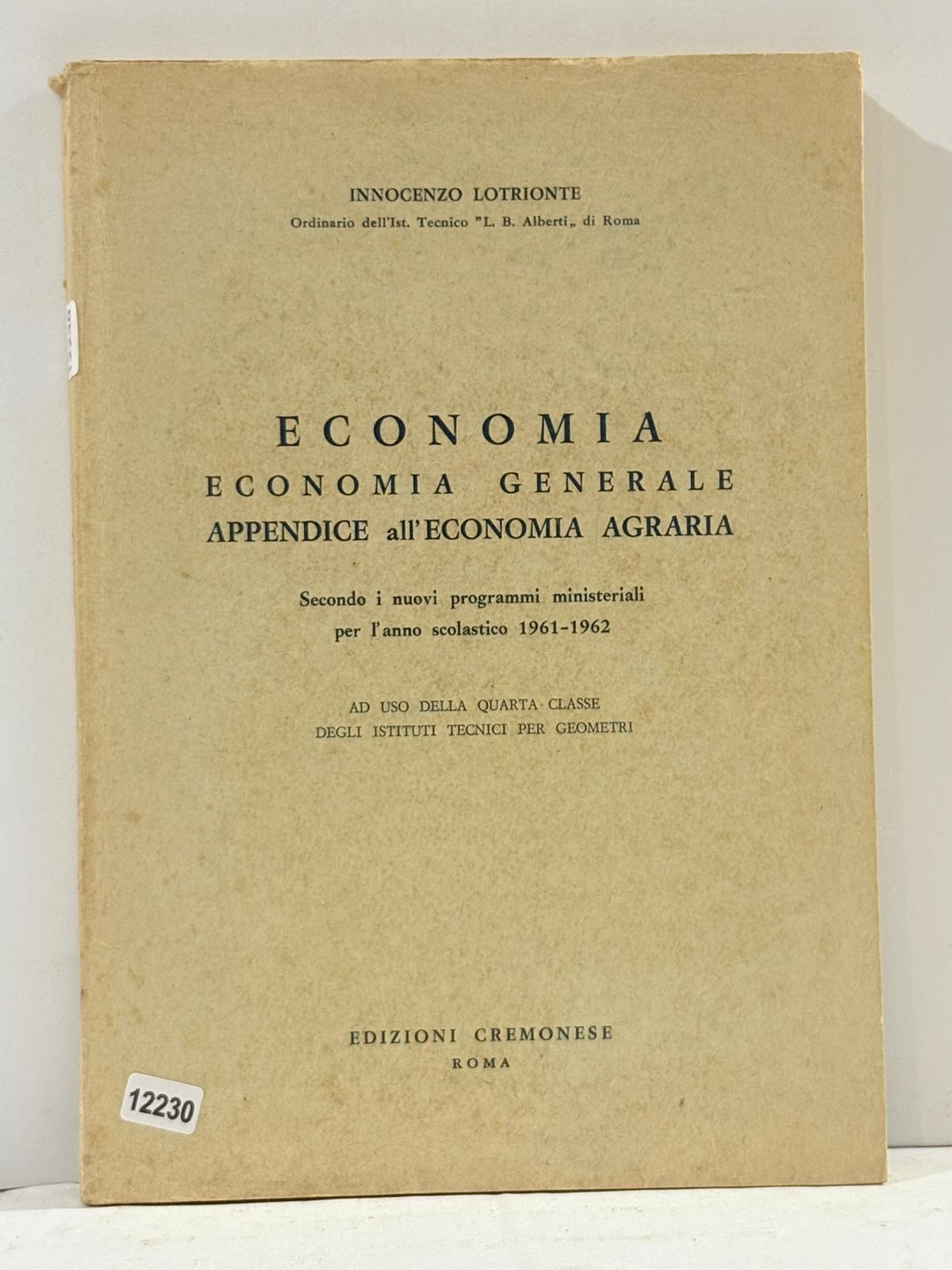 Economia Economia Generale Appendice all'Economia Agraria Secondo i nuovo programmi …