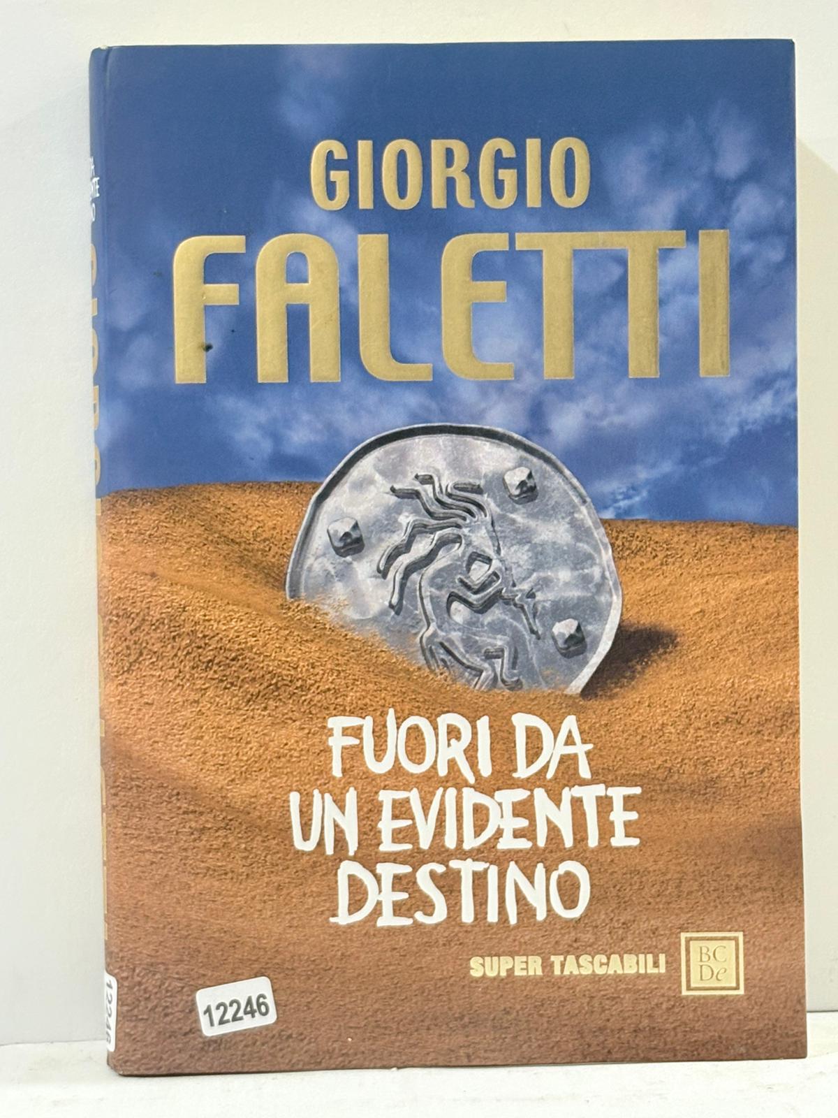 Fuori da un Evidente Destino
