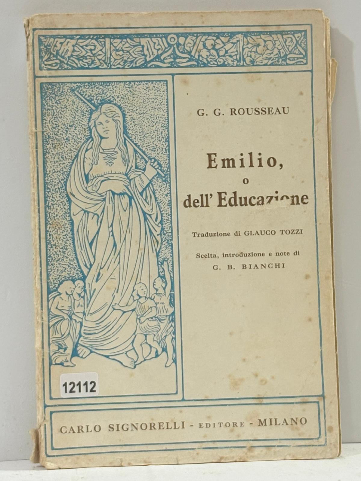 G. G. ROUSSEAU - Emilio dell'Educazione traduzione di Glaugo tozzi