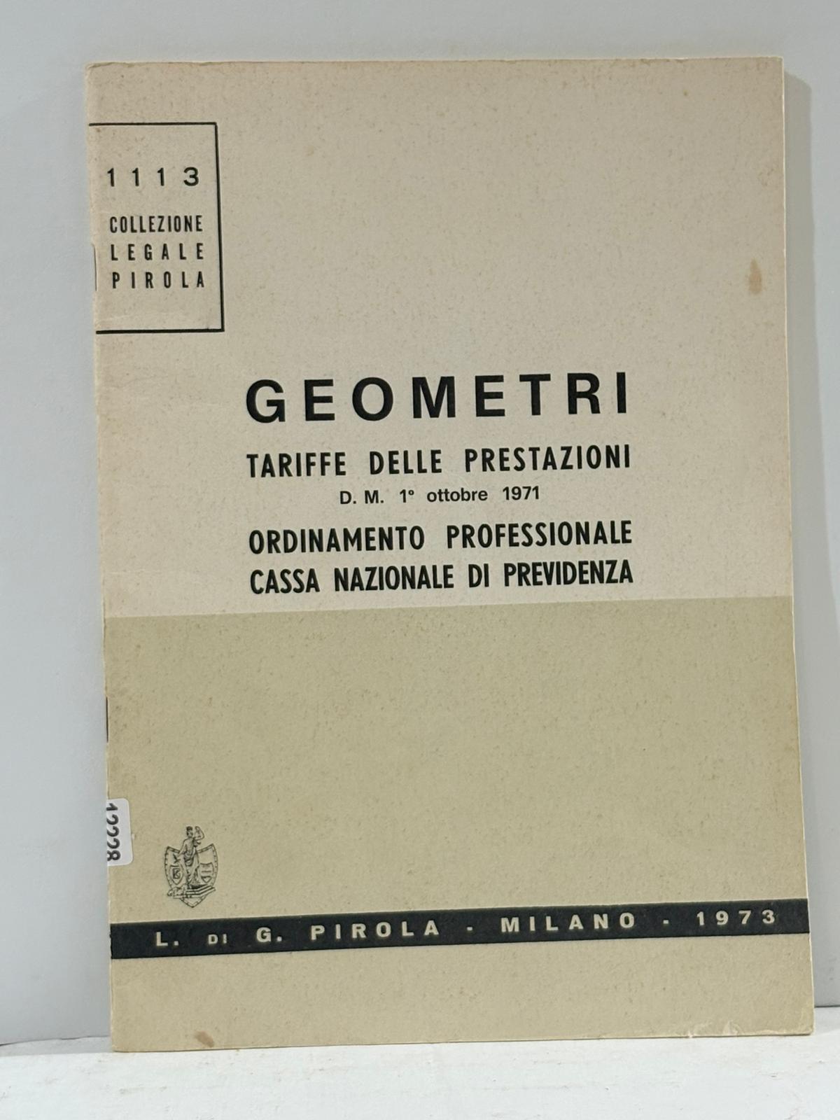 GEOMETRI Teriffe delle Prestazioni D.M: 1° ottobre 1971 Oedinamento Professionale …