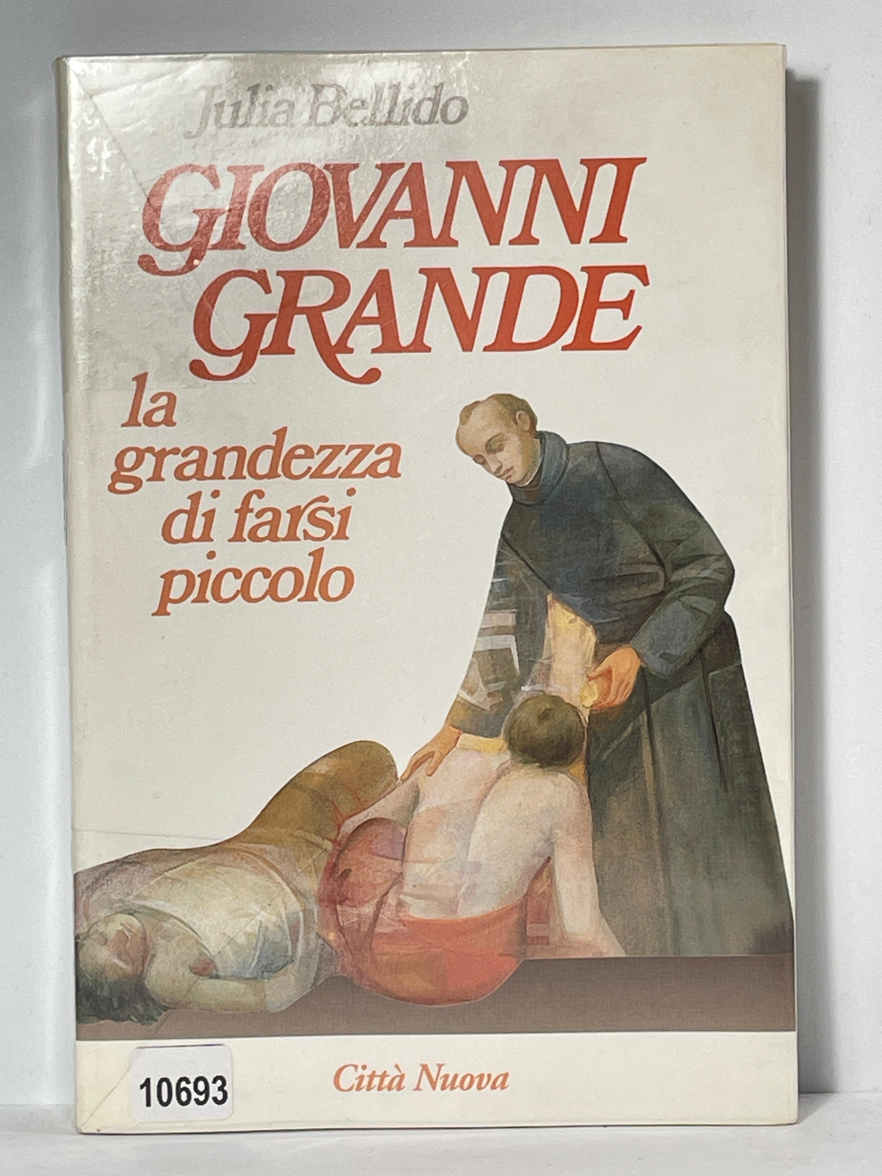 Giovanni Grande la grandezza di farci piccolo