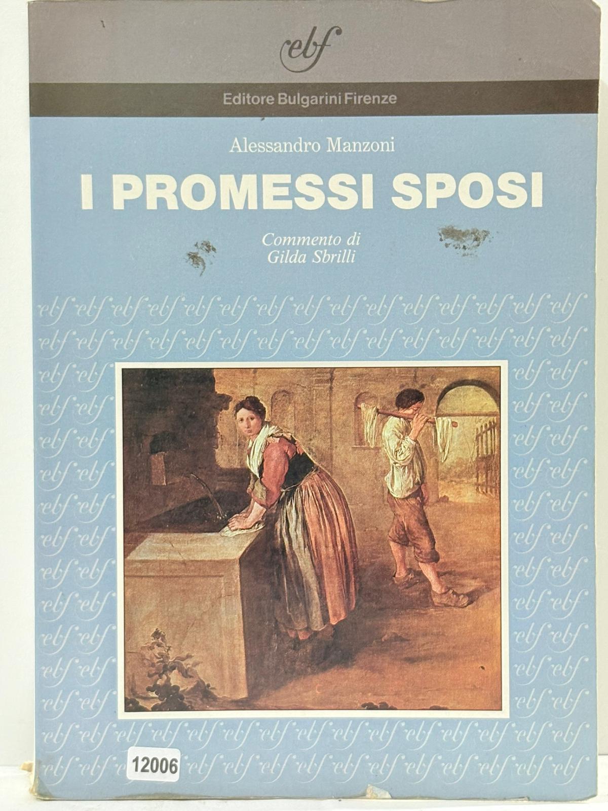 I Promessi Sposi ( Commento di Gilda Sbrilli