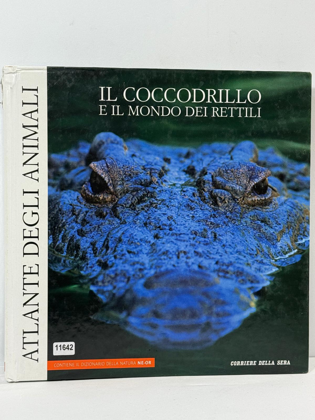 Il Coccodrillo e ilMondo dei Rettili - Atlante degli Animali