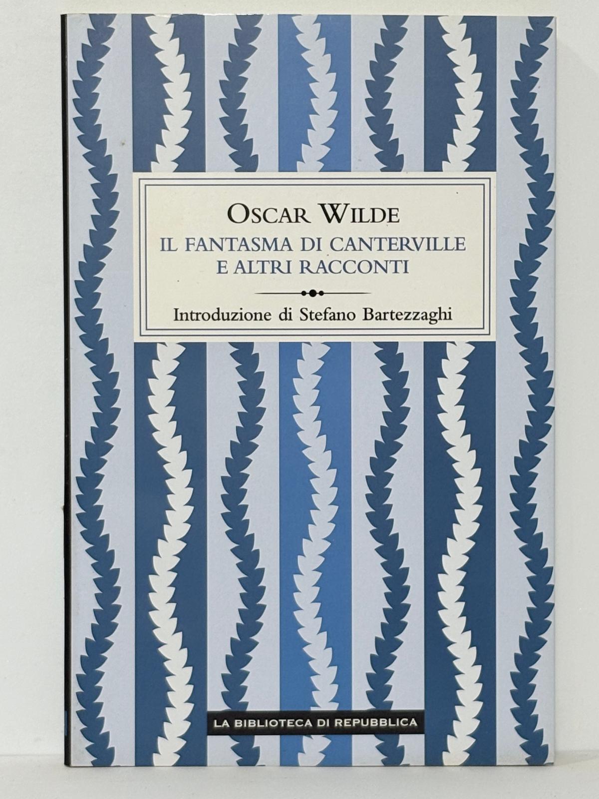 Il fantasma di Canterville e altri racconti