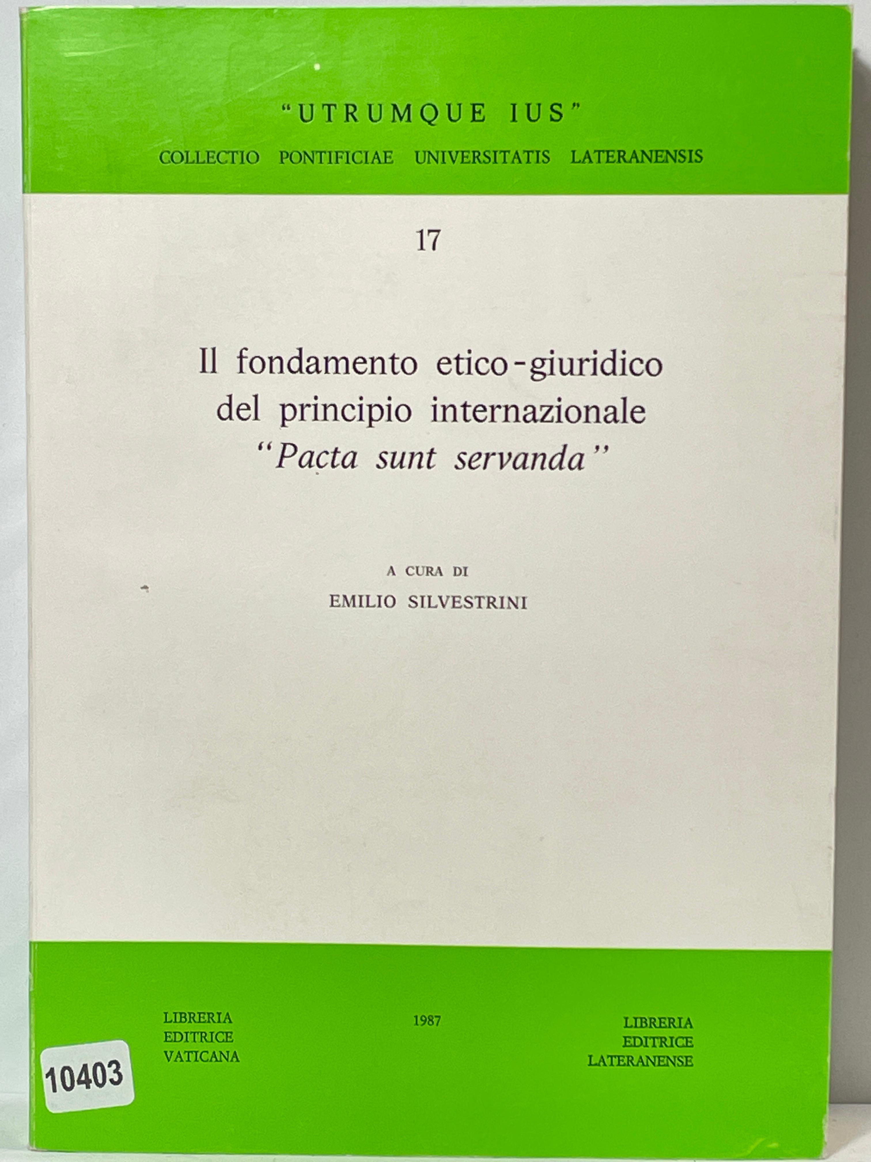 Il fondamento etico-guiridico del principio internazionale 'Pacta sunt servanda'