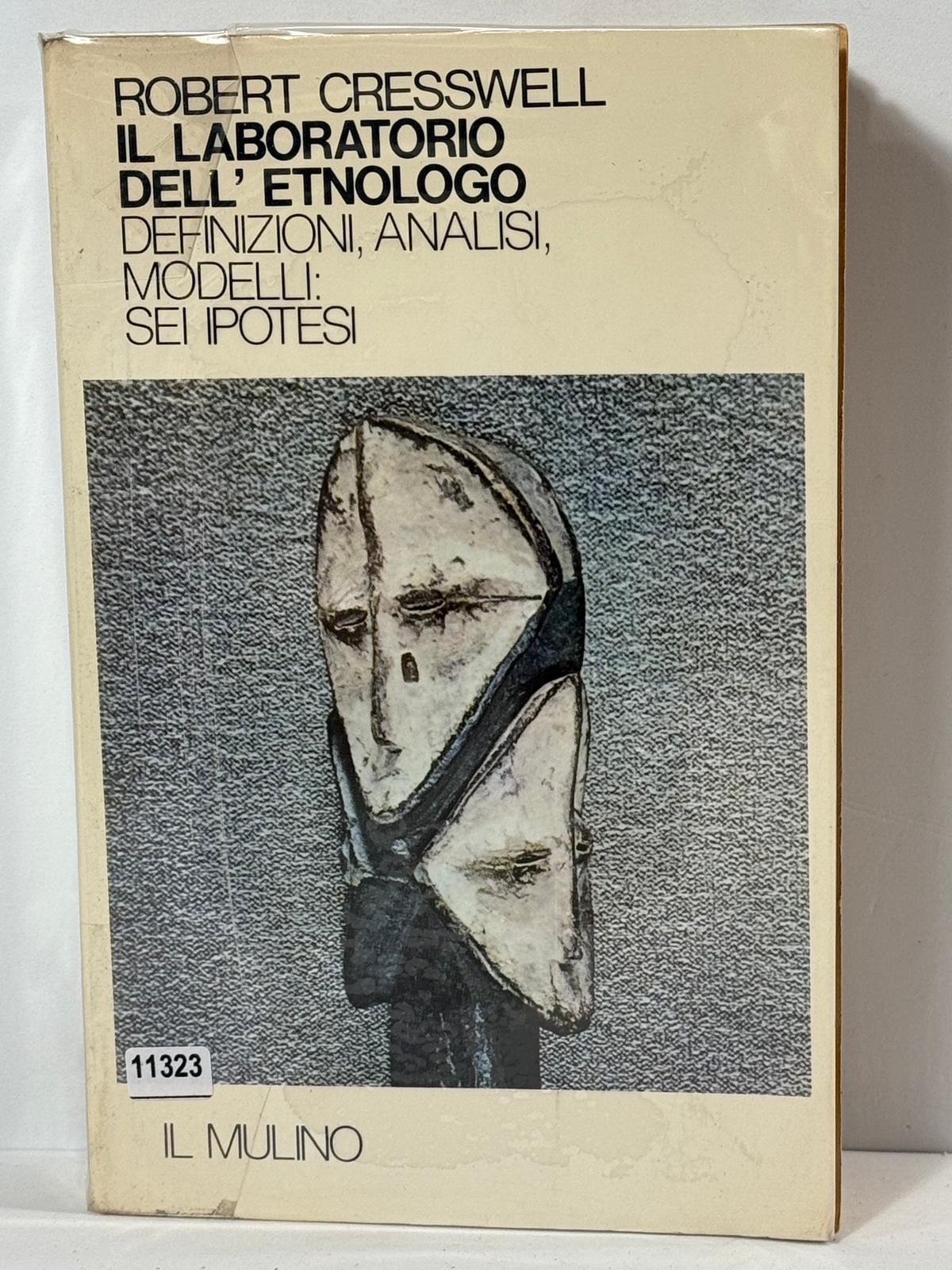 Il Laboratorio dell'Etnologo - Definizioni, Analisi, Modello: Sei Ipotesi