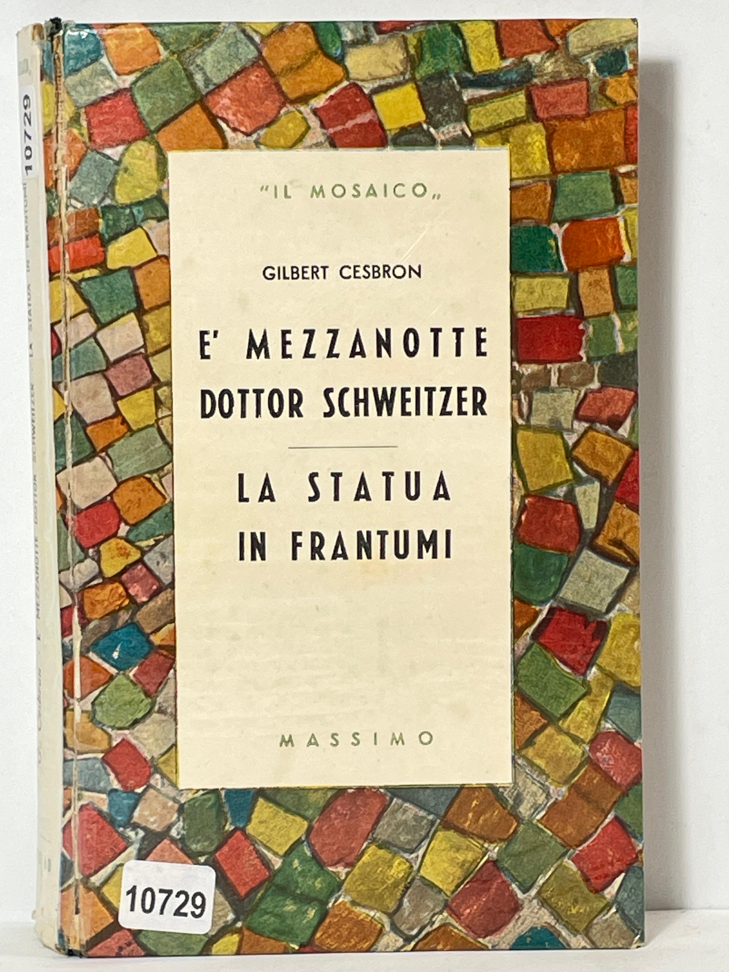 Il Mosaico - E' Mezzanotte Dottor Schweitzer - La atatua …