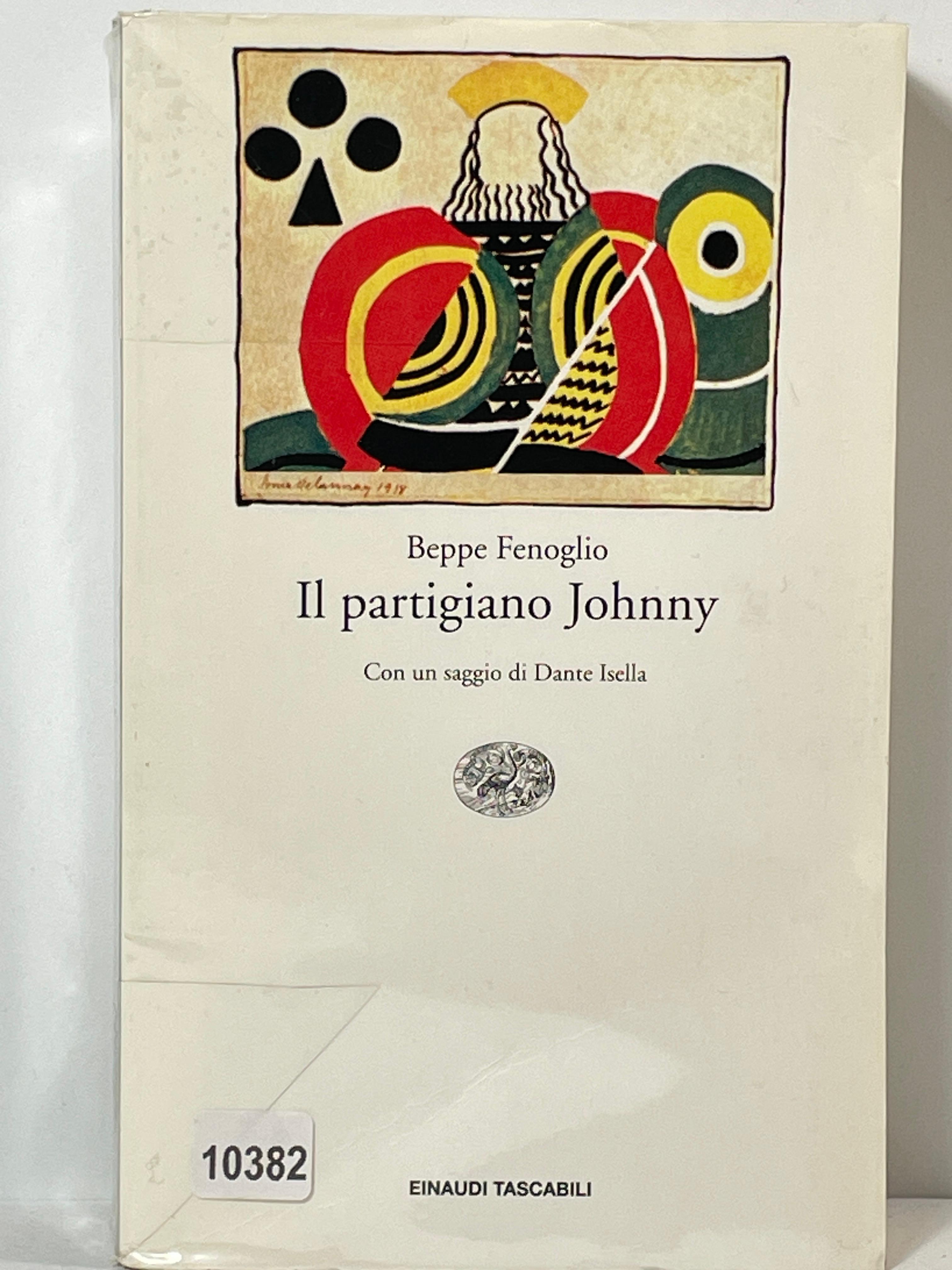 Il Partigiano Johnny con un saggio di Dante Isella