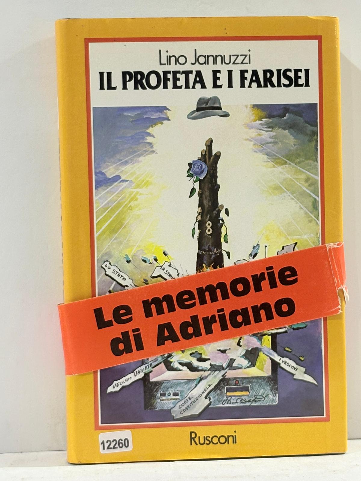 Il profeta e i Farisei - Le Memorie di Adriano