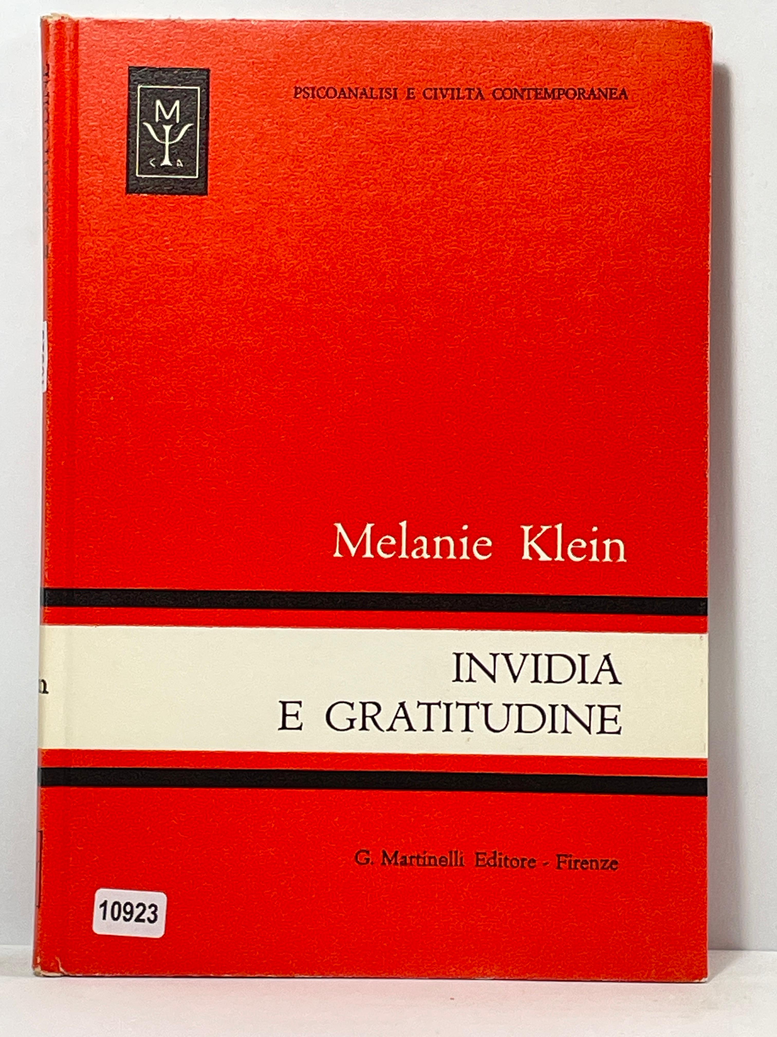 Invidia e Gratitudine - Psicoanalisi e civilta contemporanea