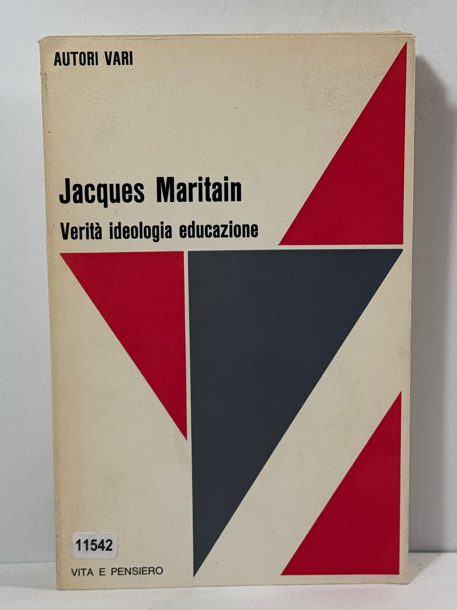 Jacques Maritain Veritŕ ideologia educazione