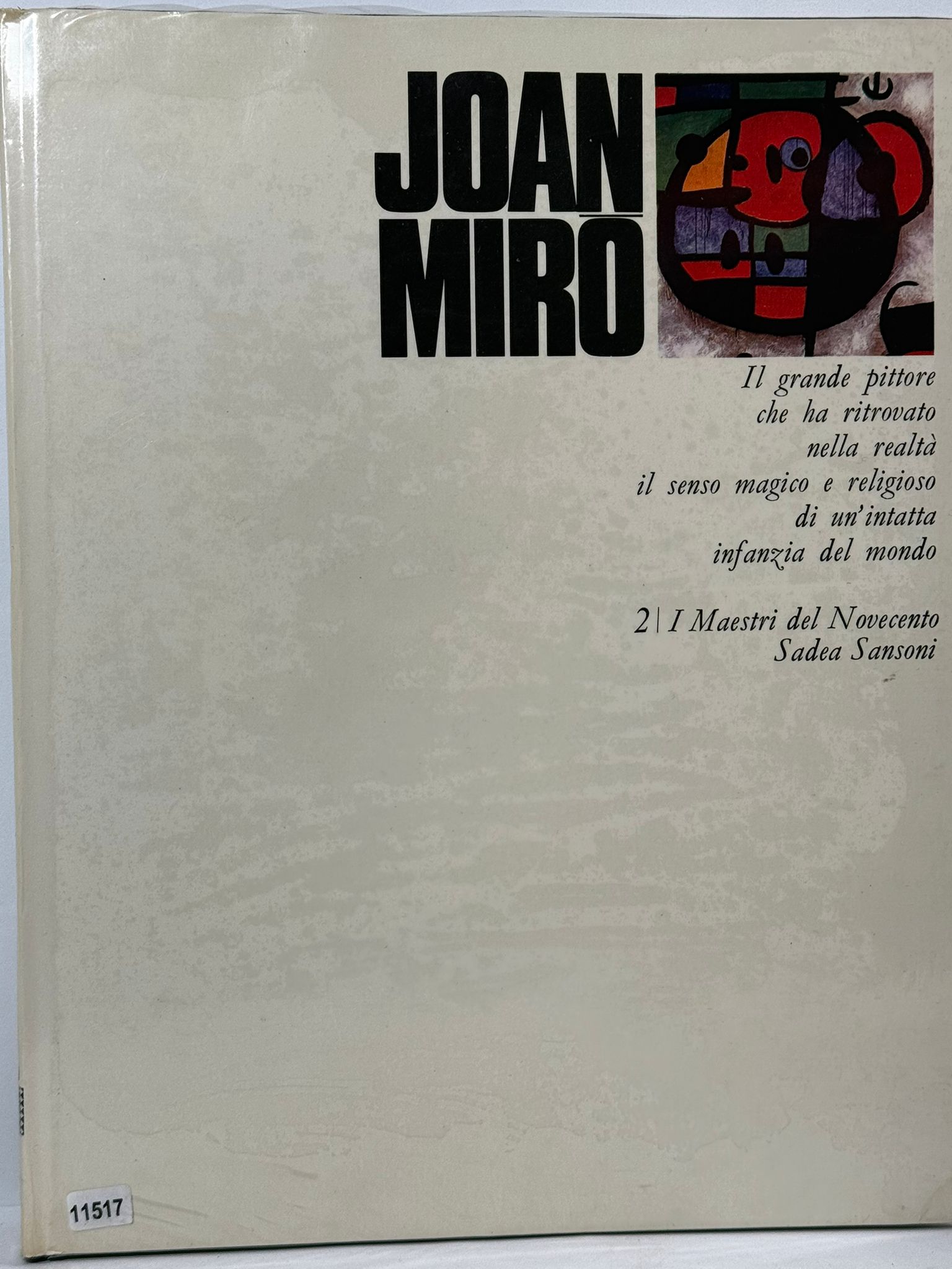 Joan Miro Il grande pittore che ha ritrovato nella realtŕ …