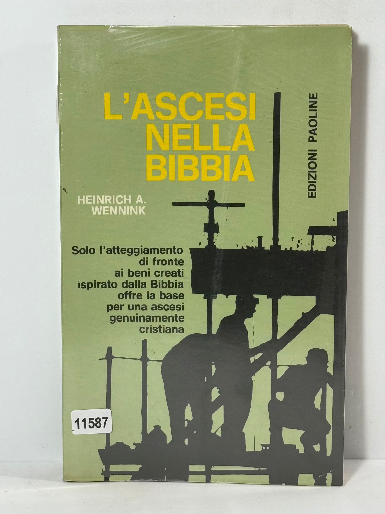 L'Ascesi Nella Bibbia - Solo L'attegiamento di fonte ai beni …