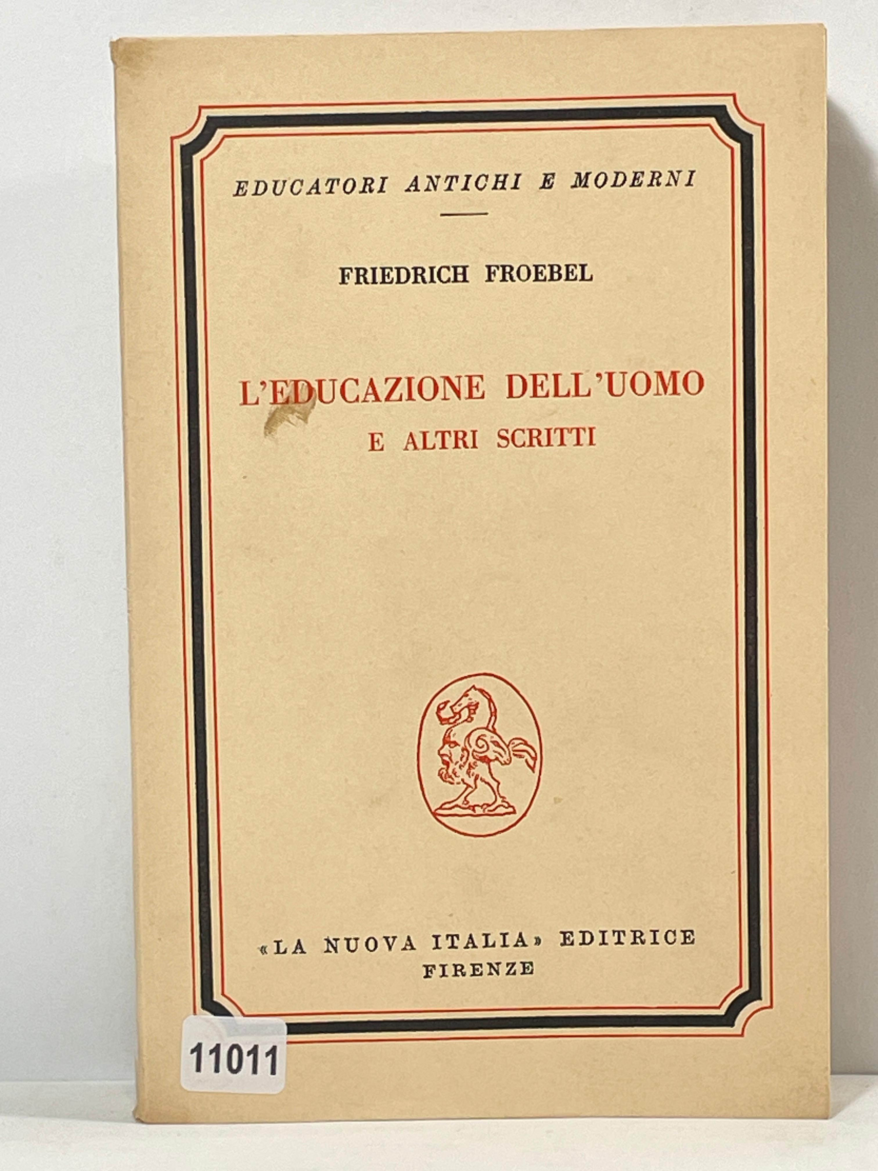 L'Educazione dell'Uomo e altri scritti
