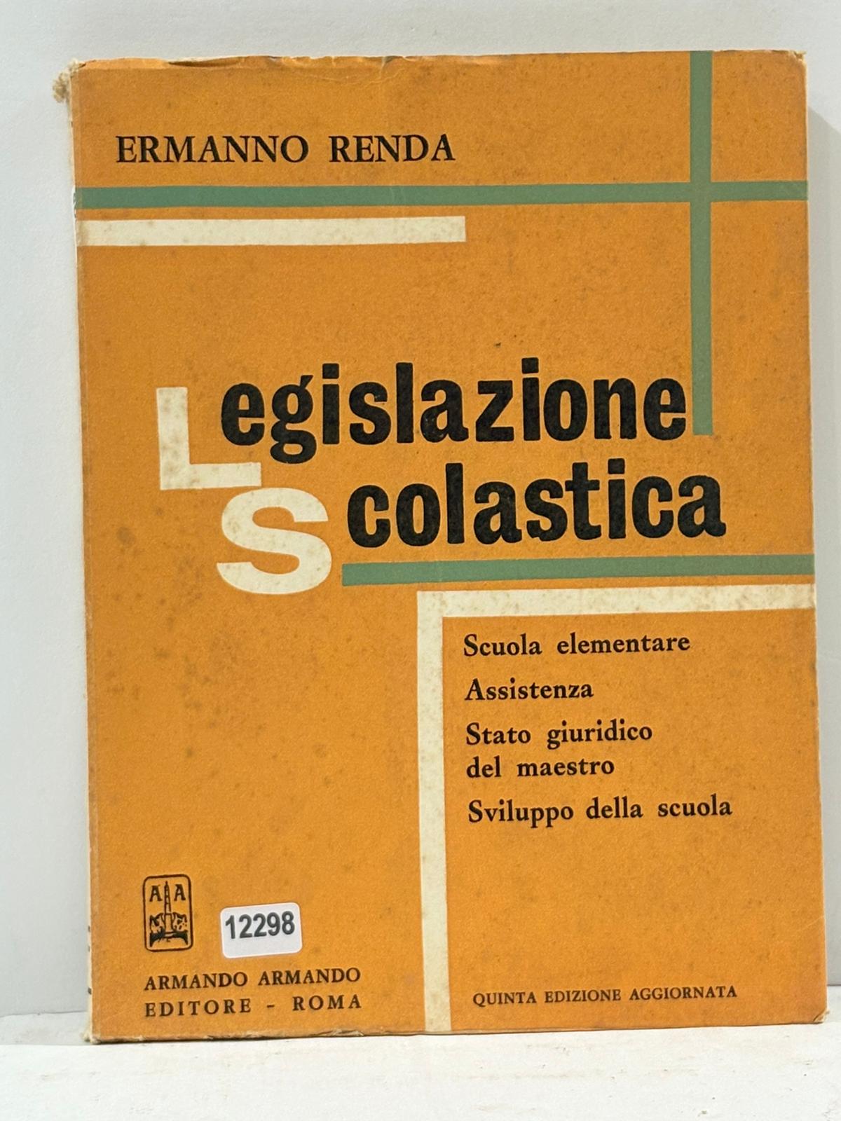 L'egislazione Scolastica ( Scuola elementare Asssistenza Stato giuridico del maestro …