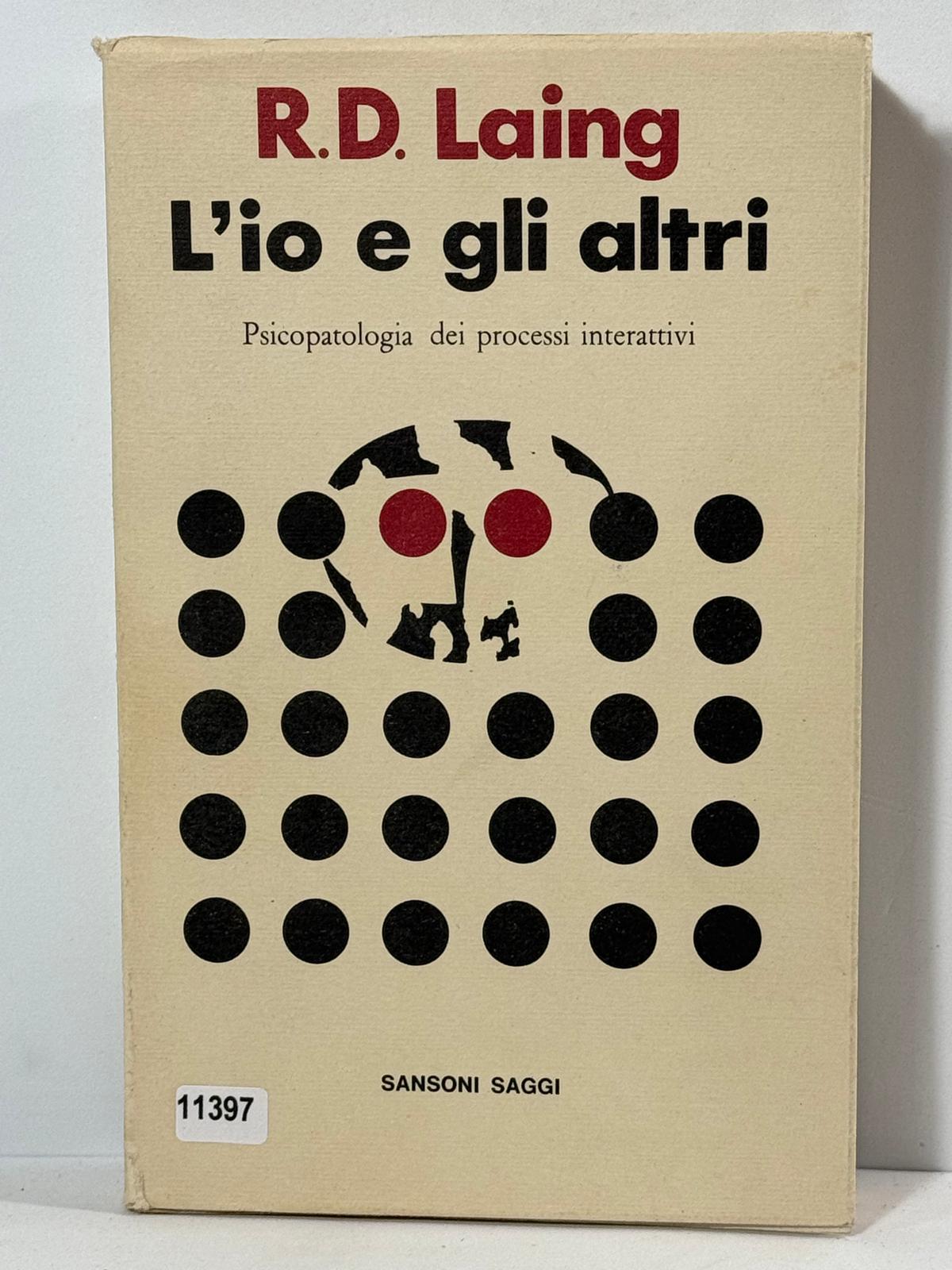 L'io e gli altri - Psicopatologia dei processi interattivi