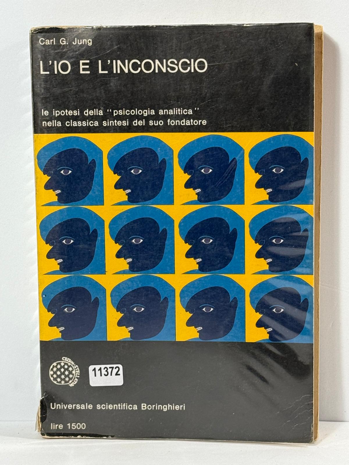 L'io e L'inconscio - Le ipotesi della "Psicologia analitica" nella …