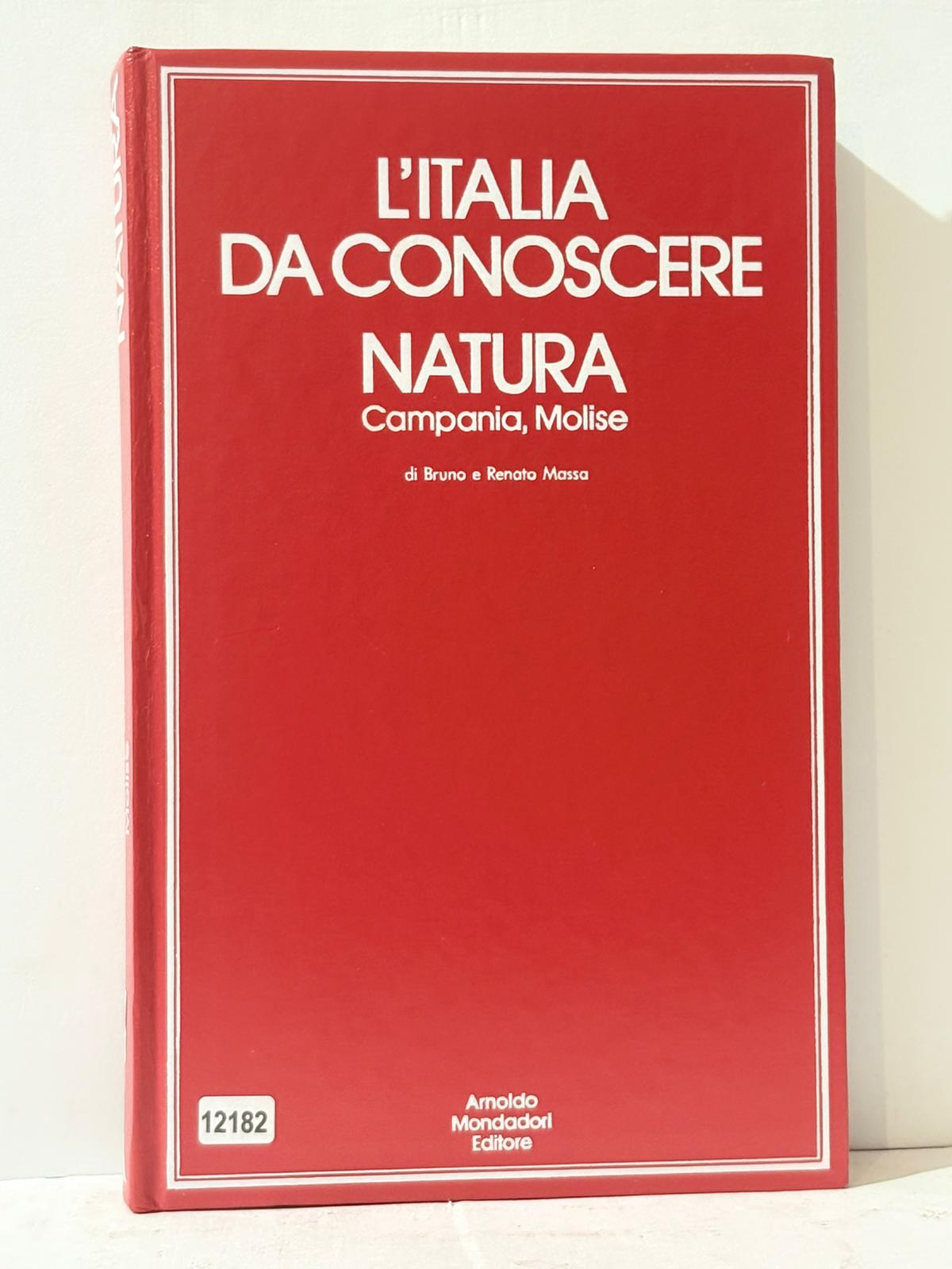 L'Italia Da Conoscere Natura - Campania, Molise