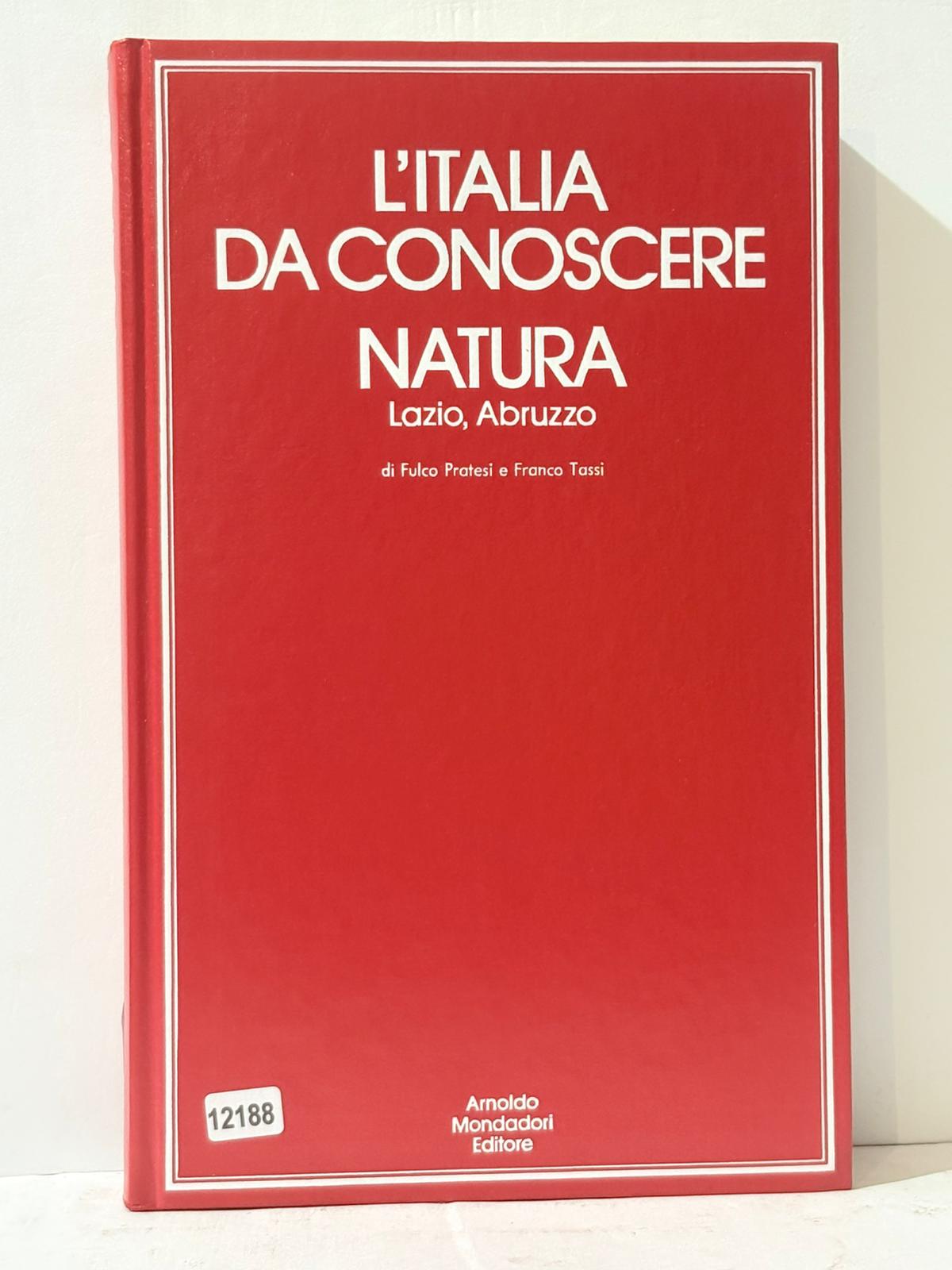 L'Italia Da Conoscere Natura - Lazio, Abruzzo