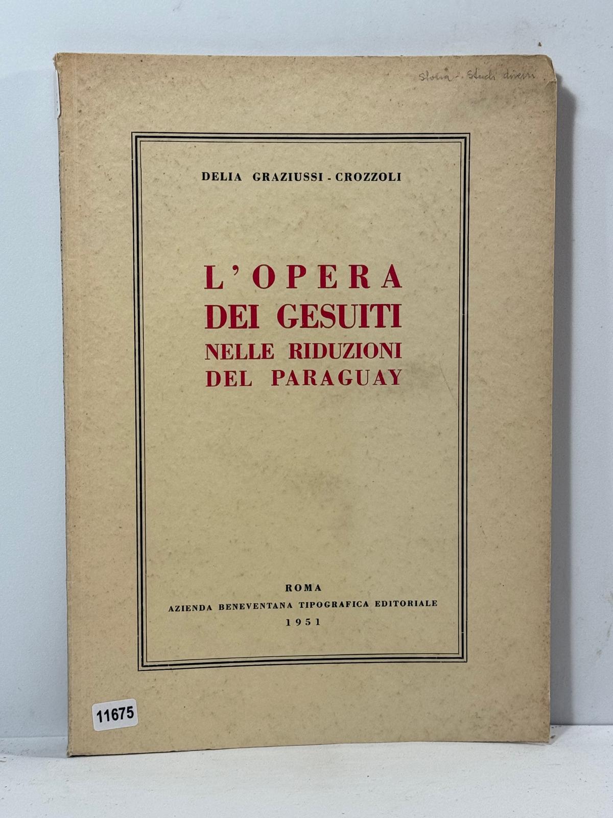 L'Opera dei Gesuiti nelle riduzioni del Paraguay