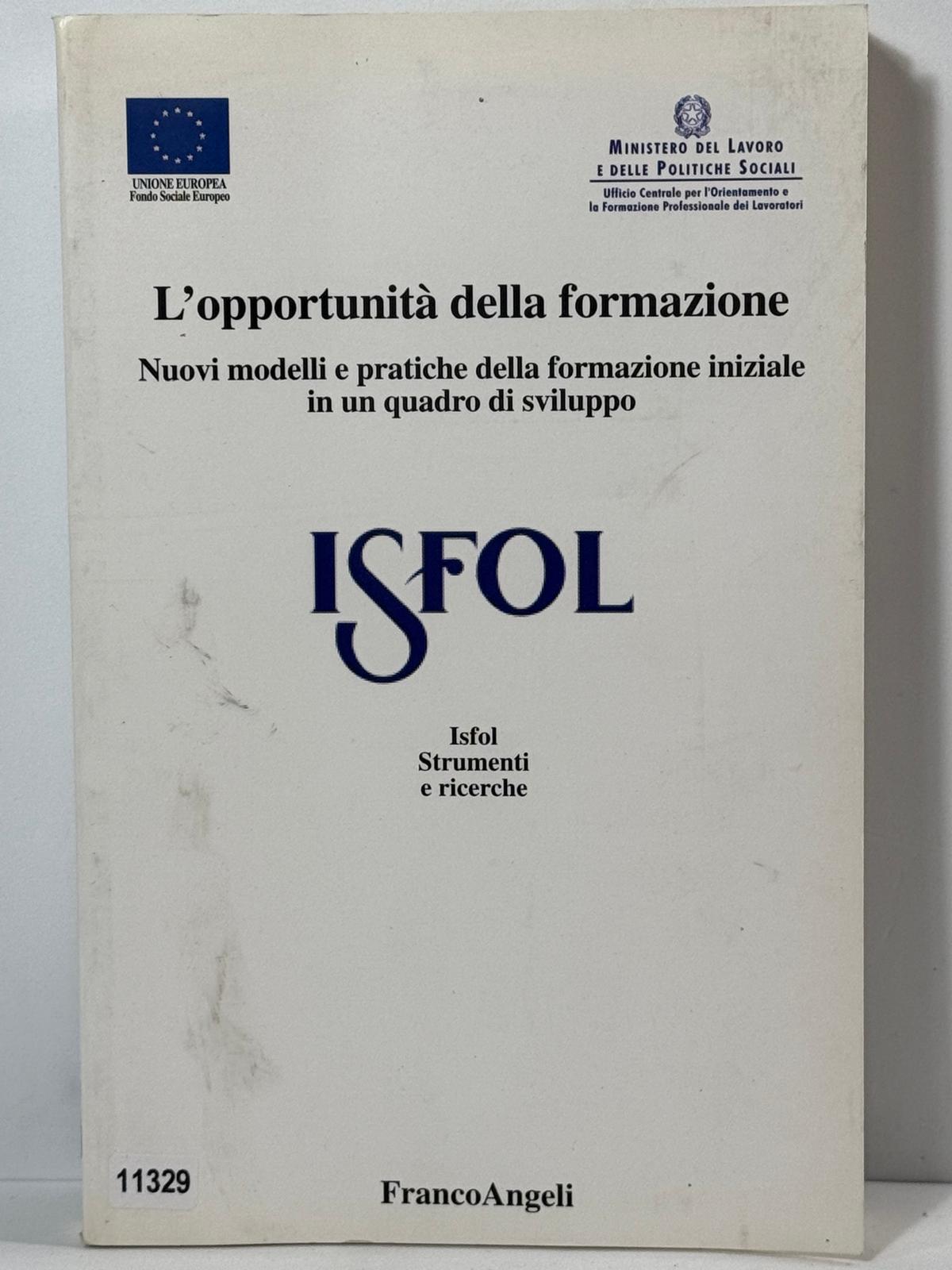 L'opportunitŕ della formazione - Nuovi modelli e pratiche della formazione …