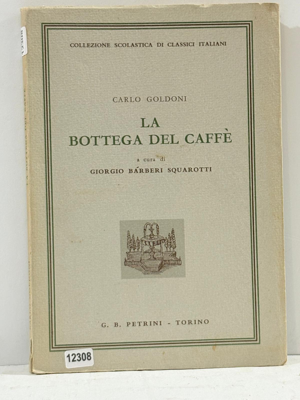 La Bottega Del Caffč ( Collezione Scolastica di Classici Italiani …