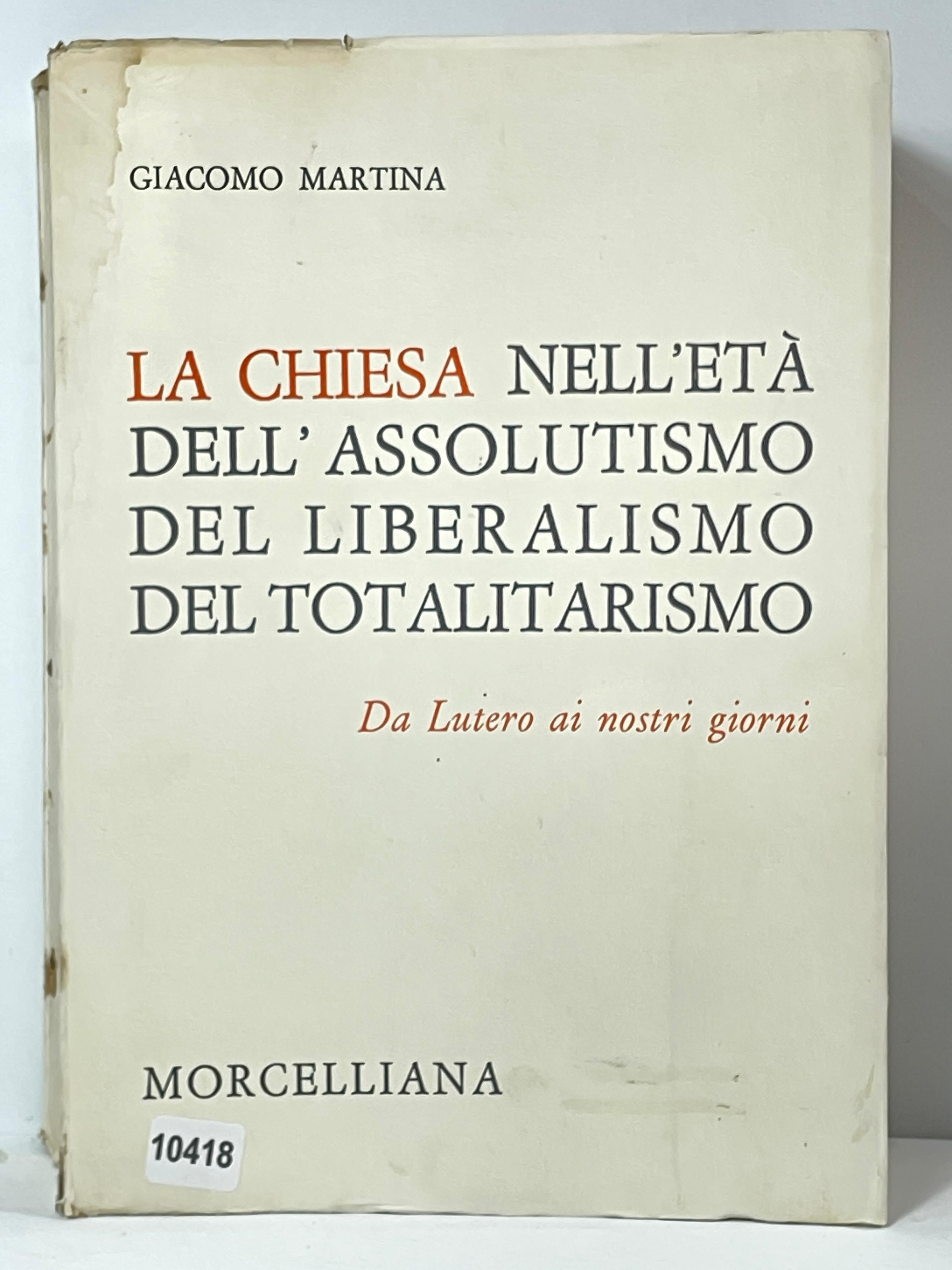 La chiesa nell'etŕ dell'assolutismo del liberaňismo