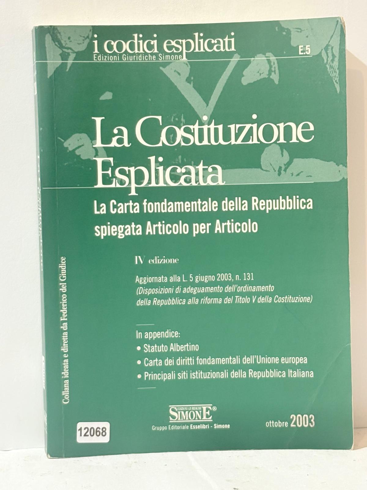 La Costituzione Esplicata - La Carta Fondamentale della Repubblica spiegata …