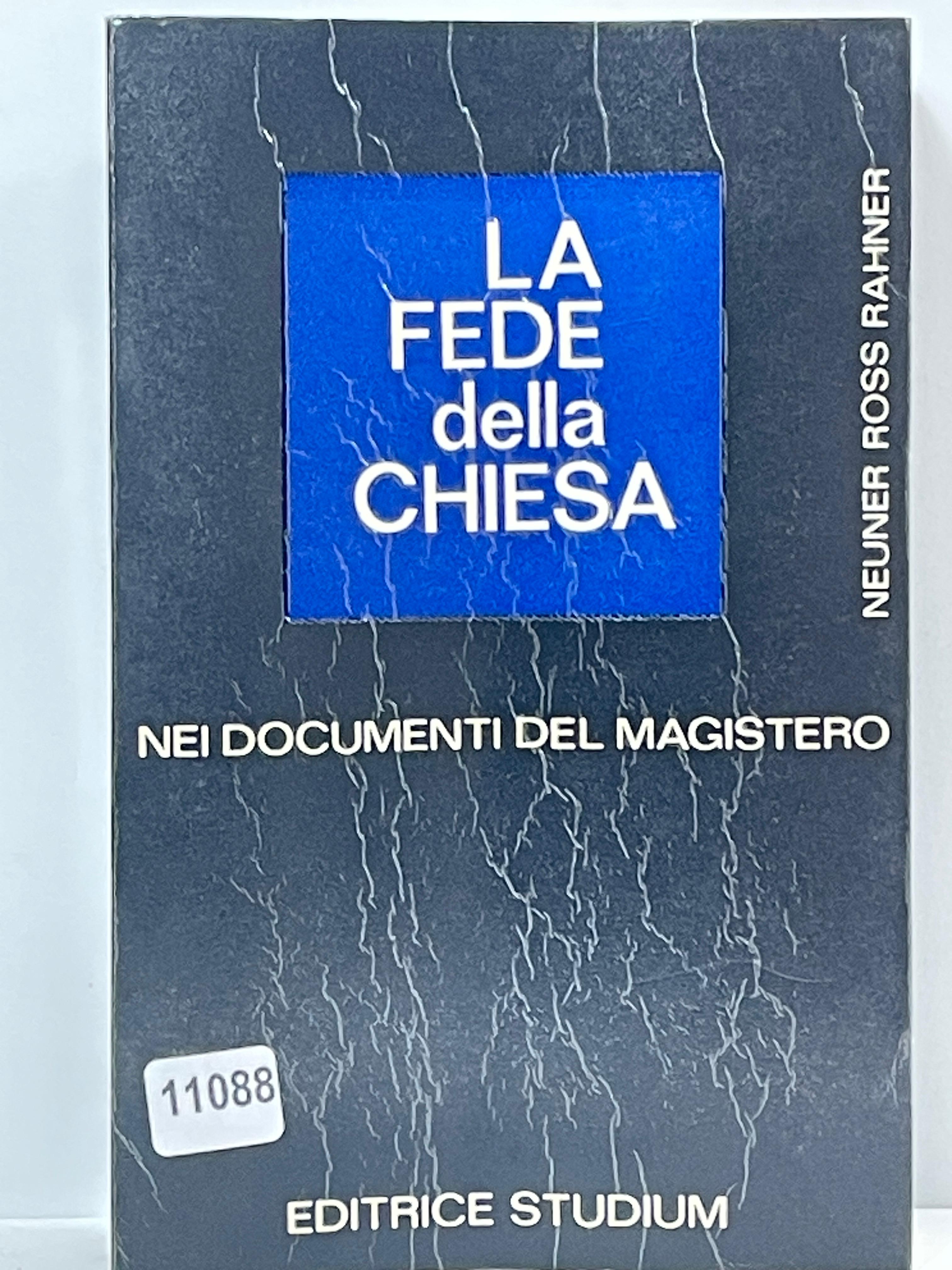La fede della Chiesa - Nei documenti del Magistero