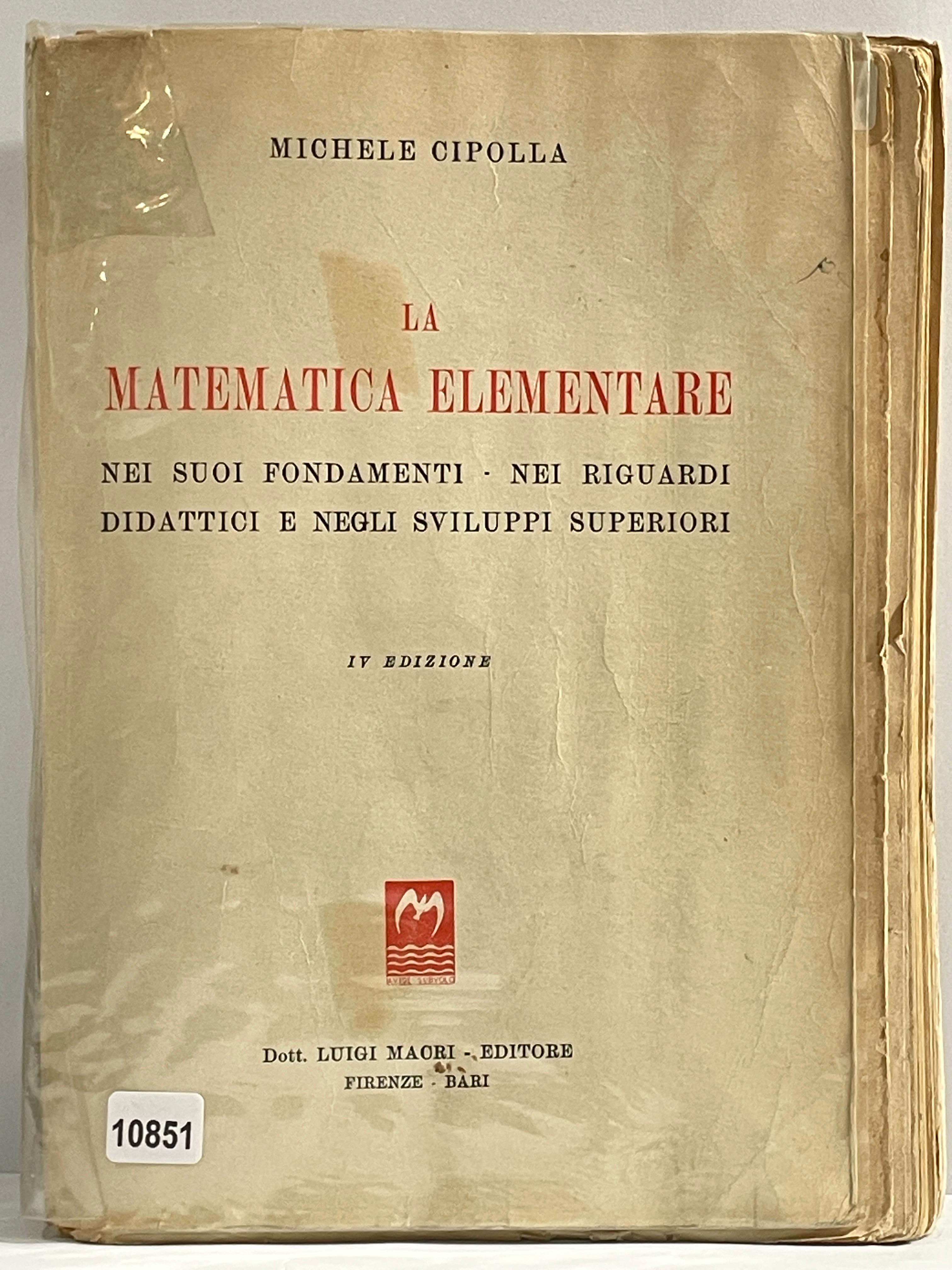 La Matematica Elementare - Nei suoi fondamenti - Nei riguardi …