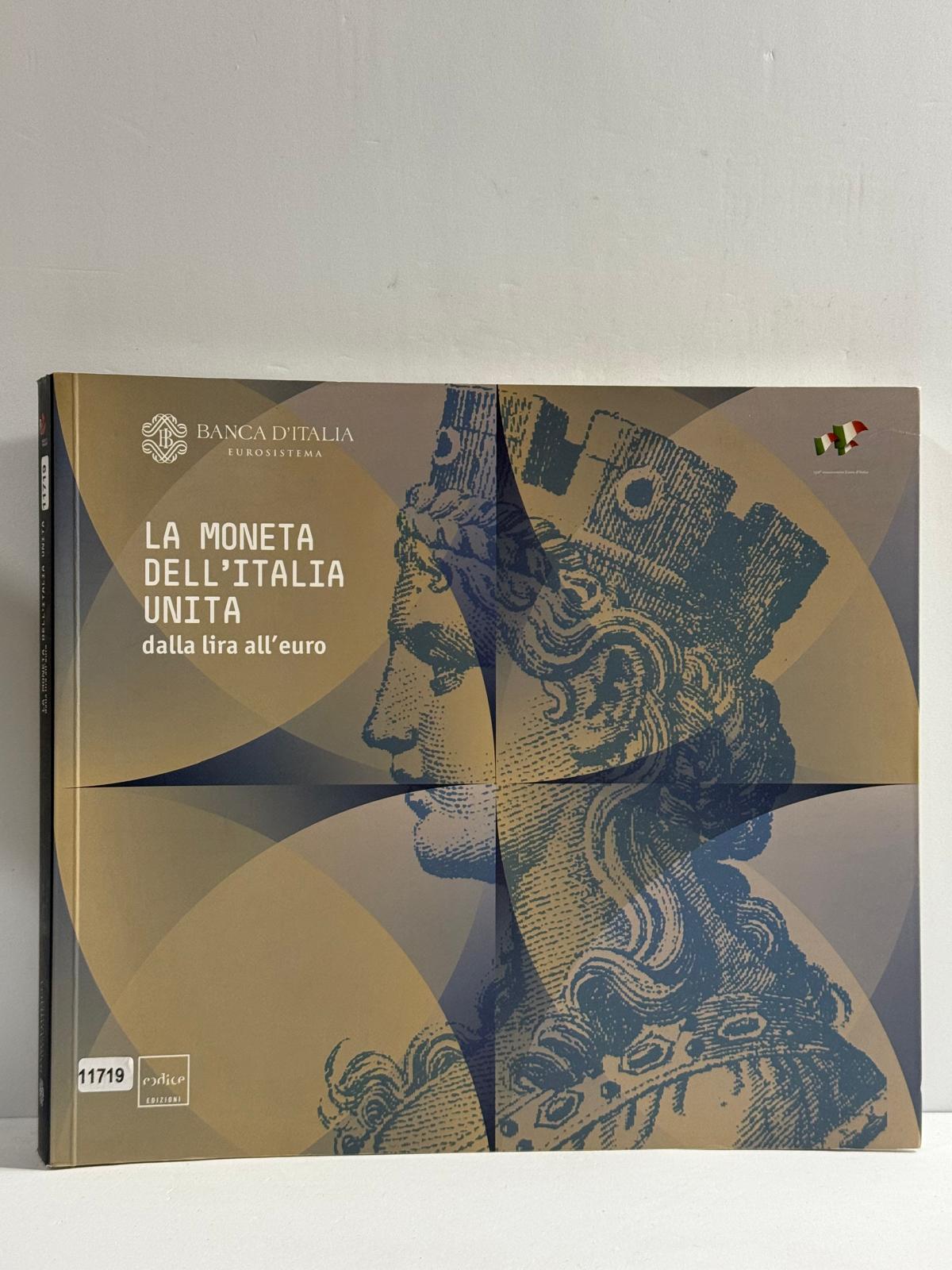 La Moneta dell'Italia Unita dalla lira all'Euro