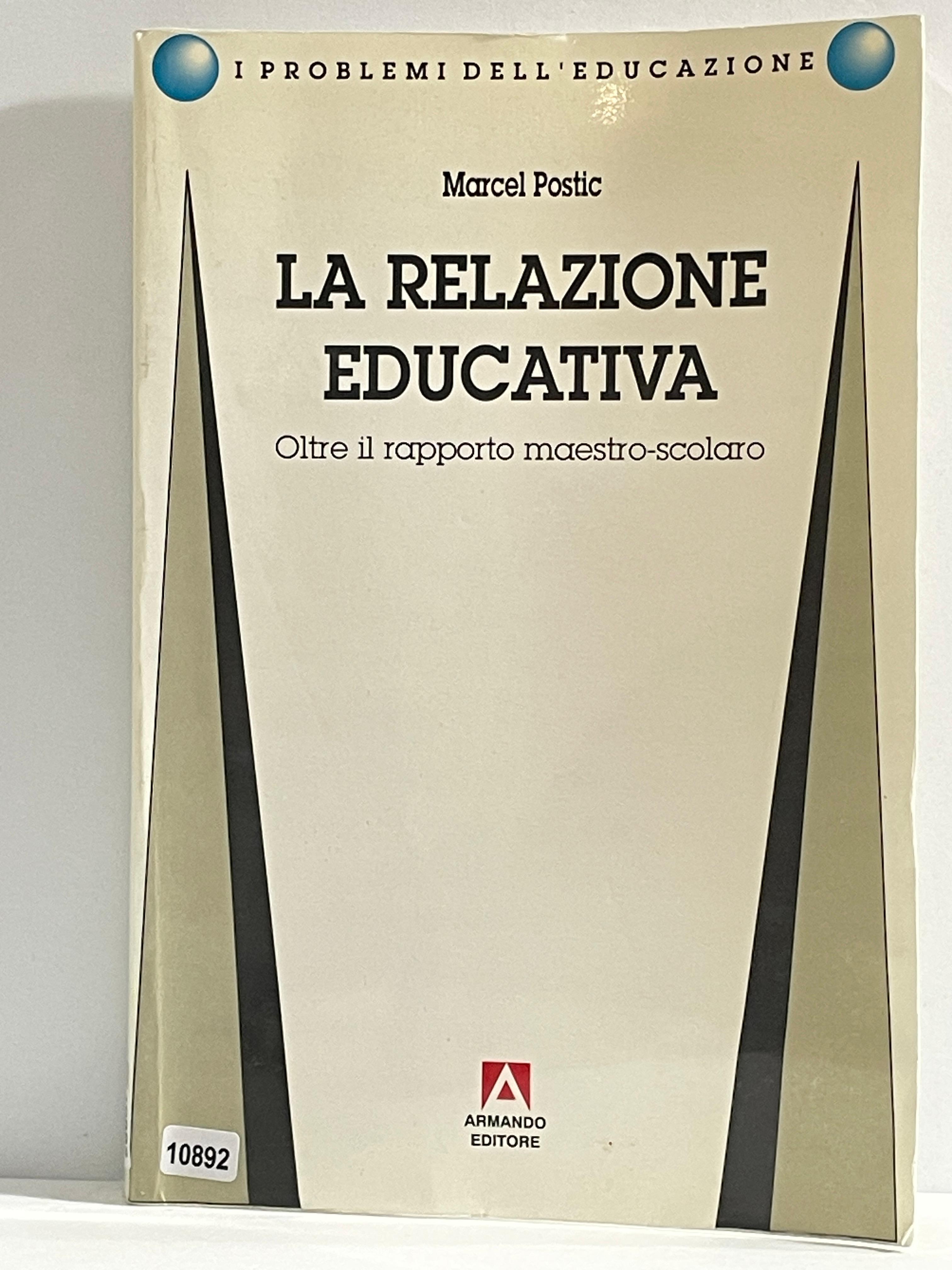 La Relazione Educativa - Oltre il rapporto maestro-scolaro