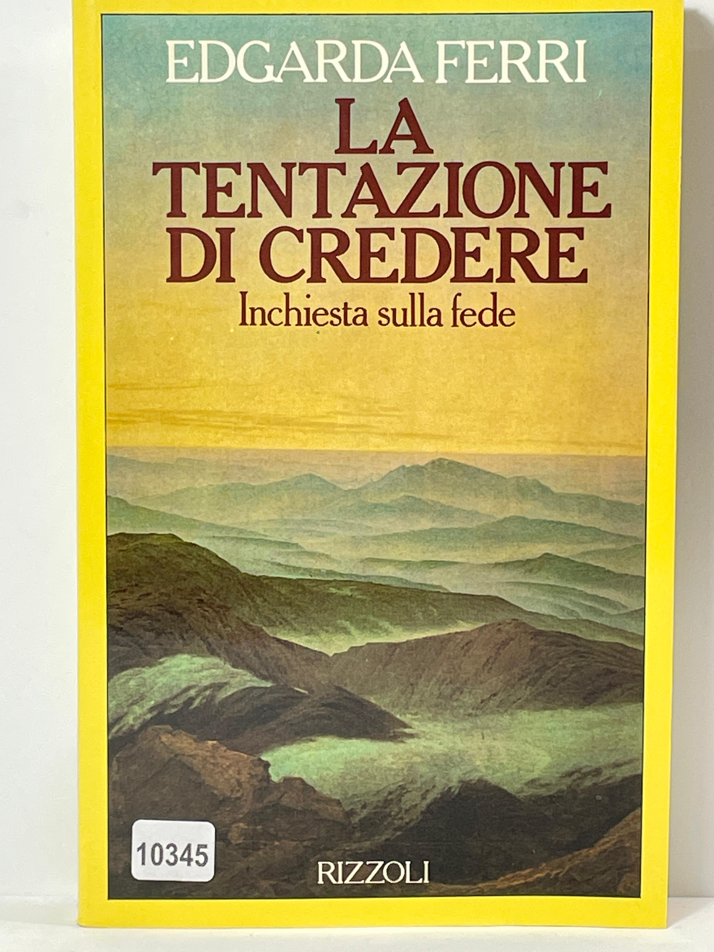 La tentazione di credere Inchiesta sulla fede