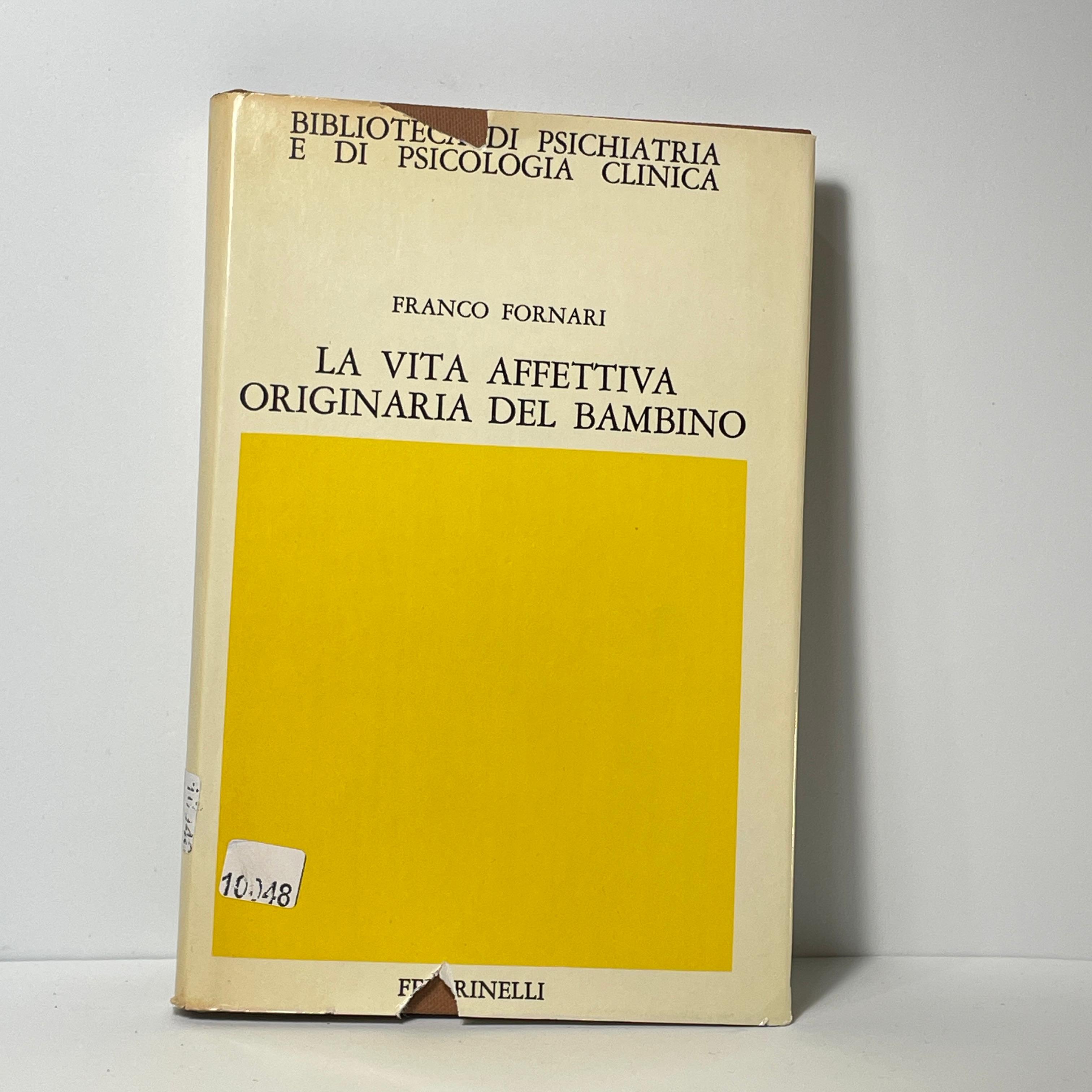 La vita affettiva originaria del bambino