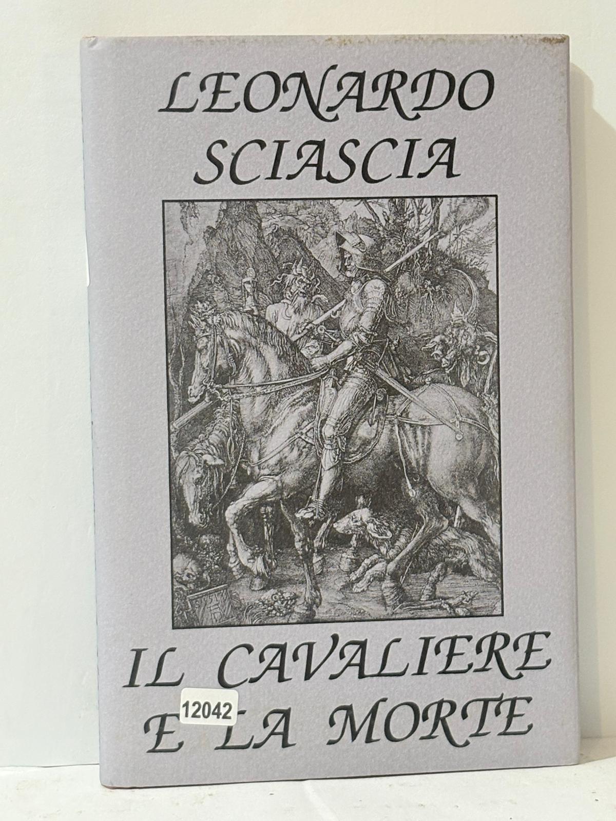 Leonardo Sciascia - Il Cavaliere e La Morte