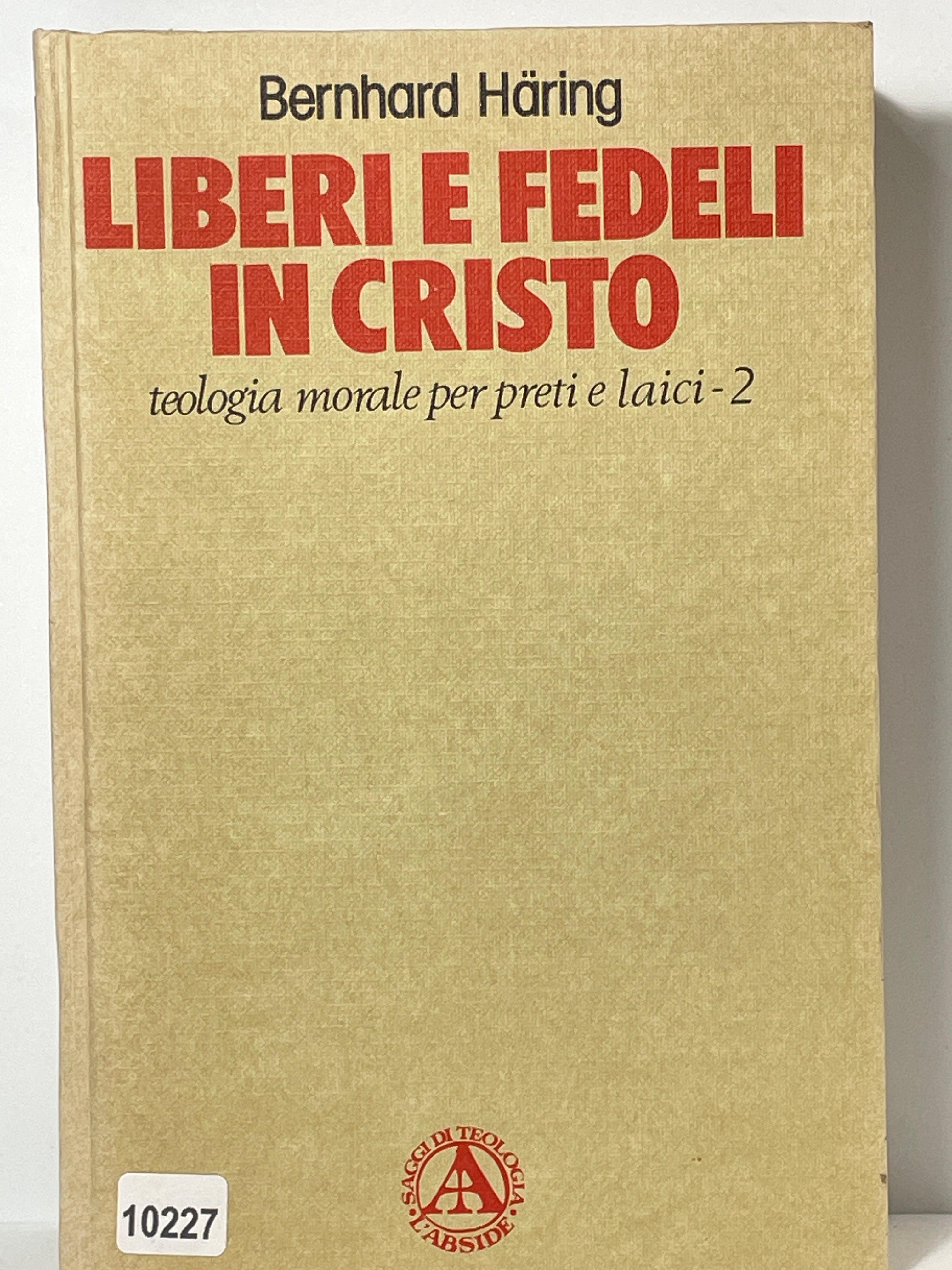 Liberi e fedeli in cristo - 2