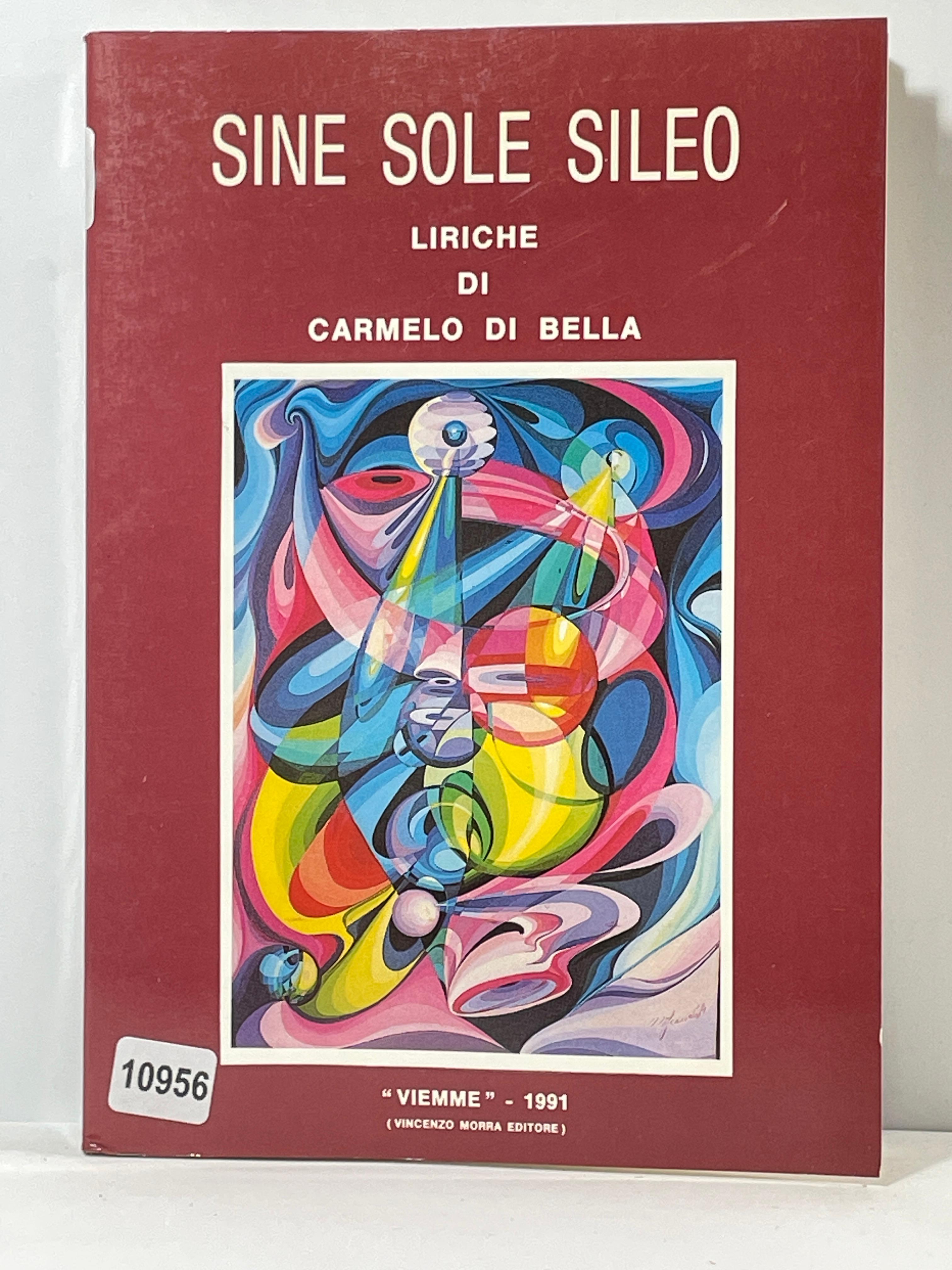 Liriche di Carmelo di bella - Sine sole sileo