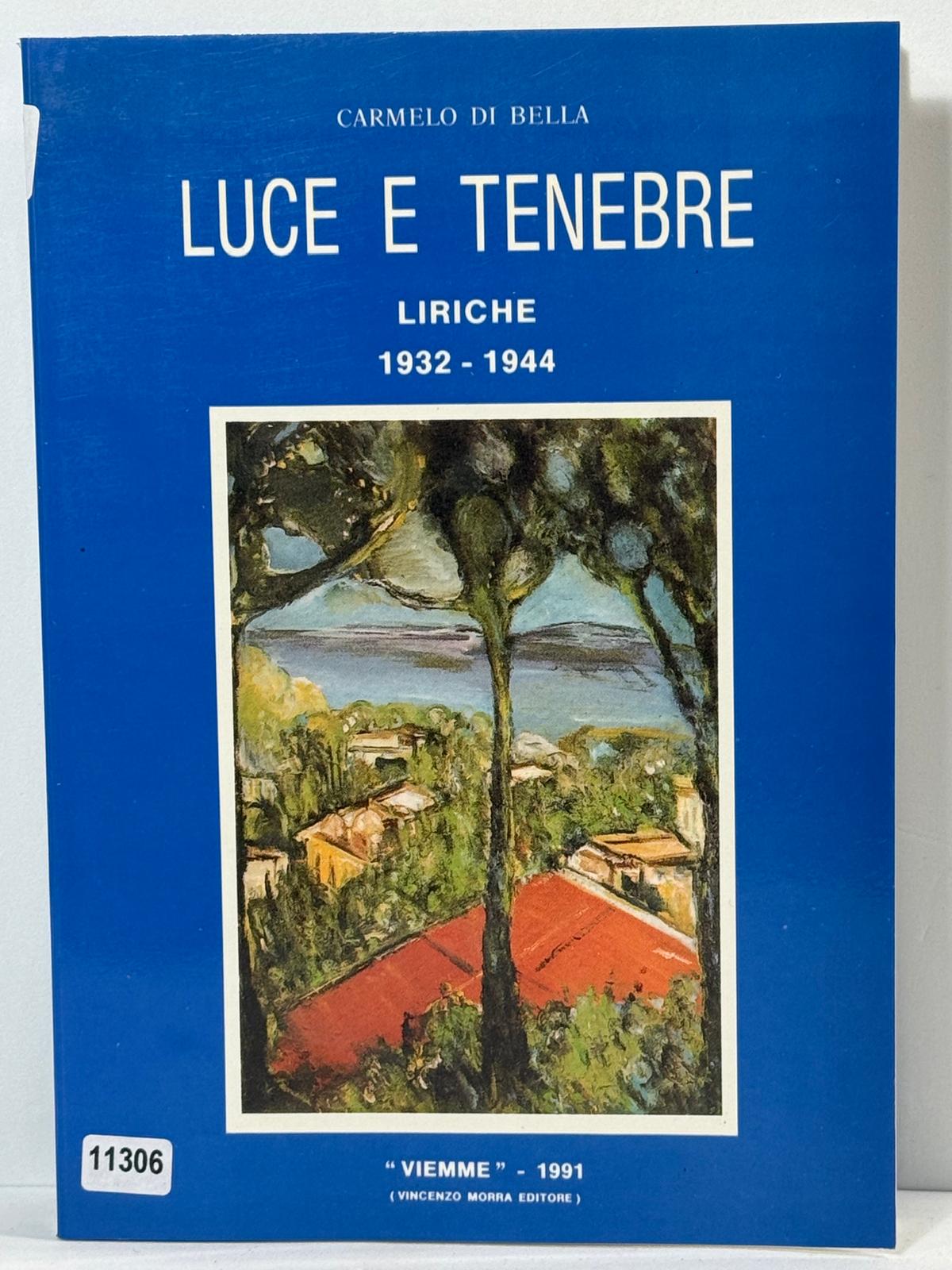 Luce e tenebre - Liriche 1932 - 1944