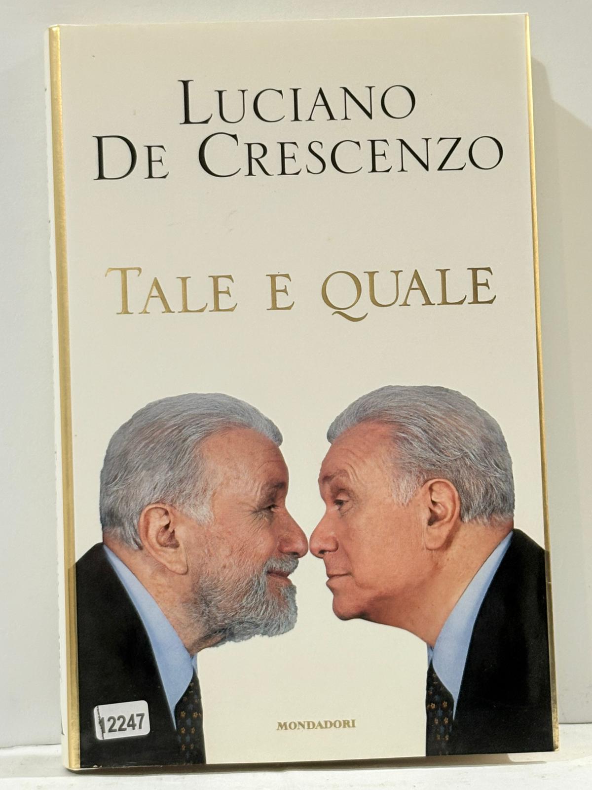 Luciano de Crescenzo TALE E QUALE