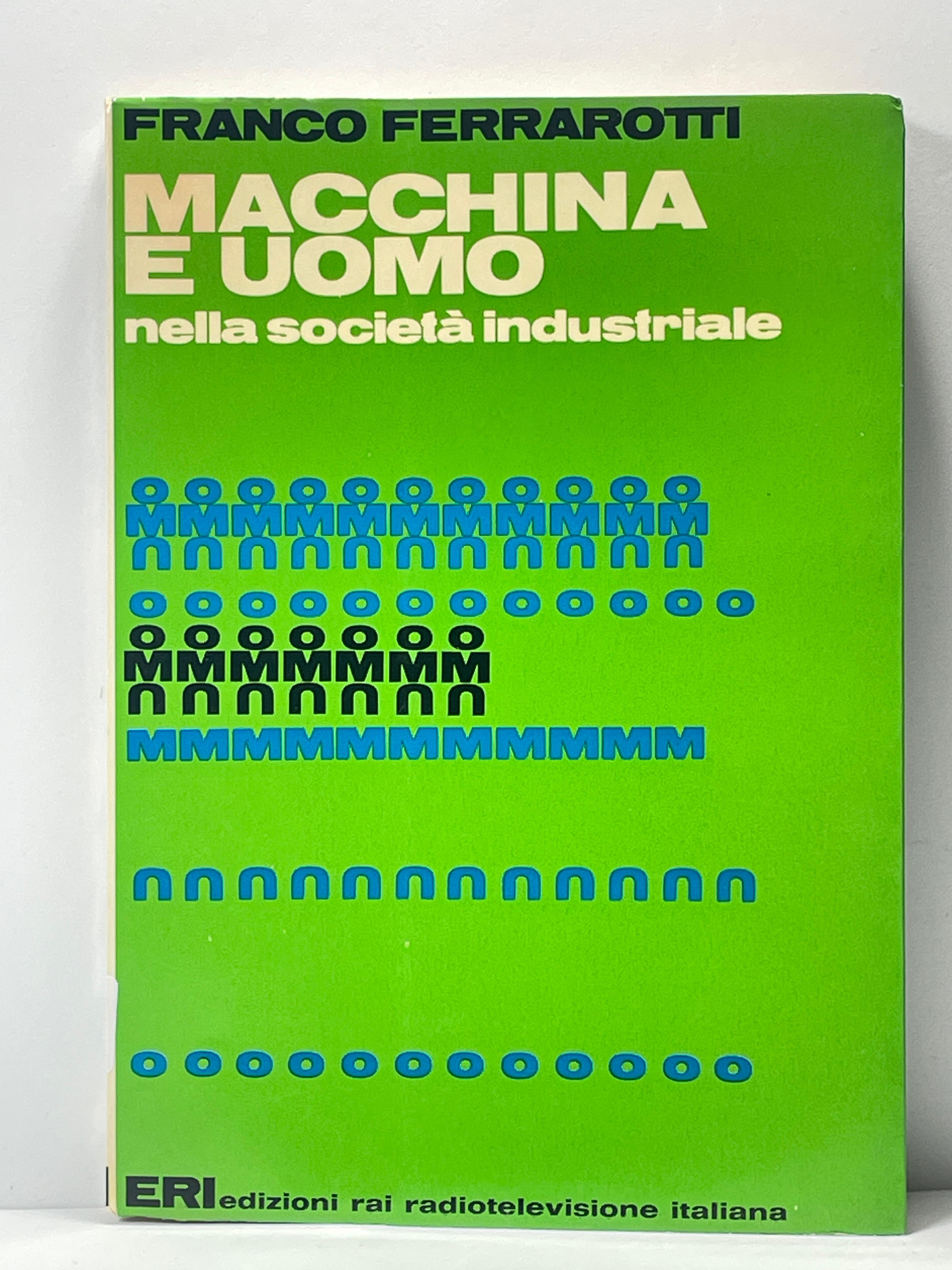 Macchina e Uomo nella societŕ industriale