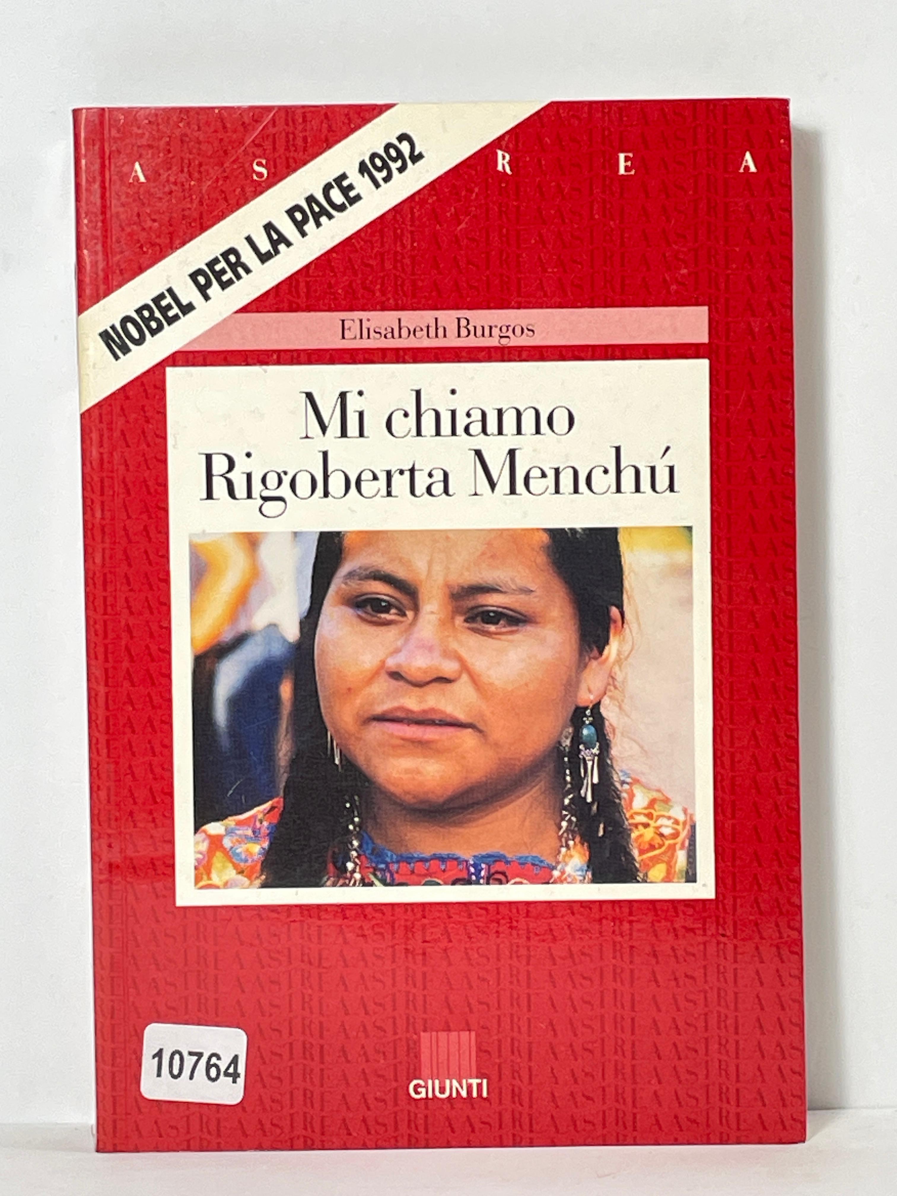 Mi chiamo Rigoberta Menchů - Nobel per la Pace 1992
